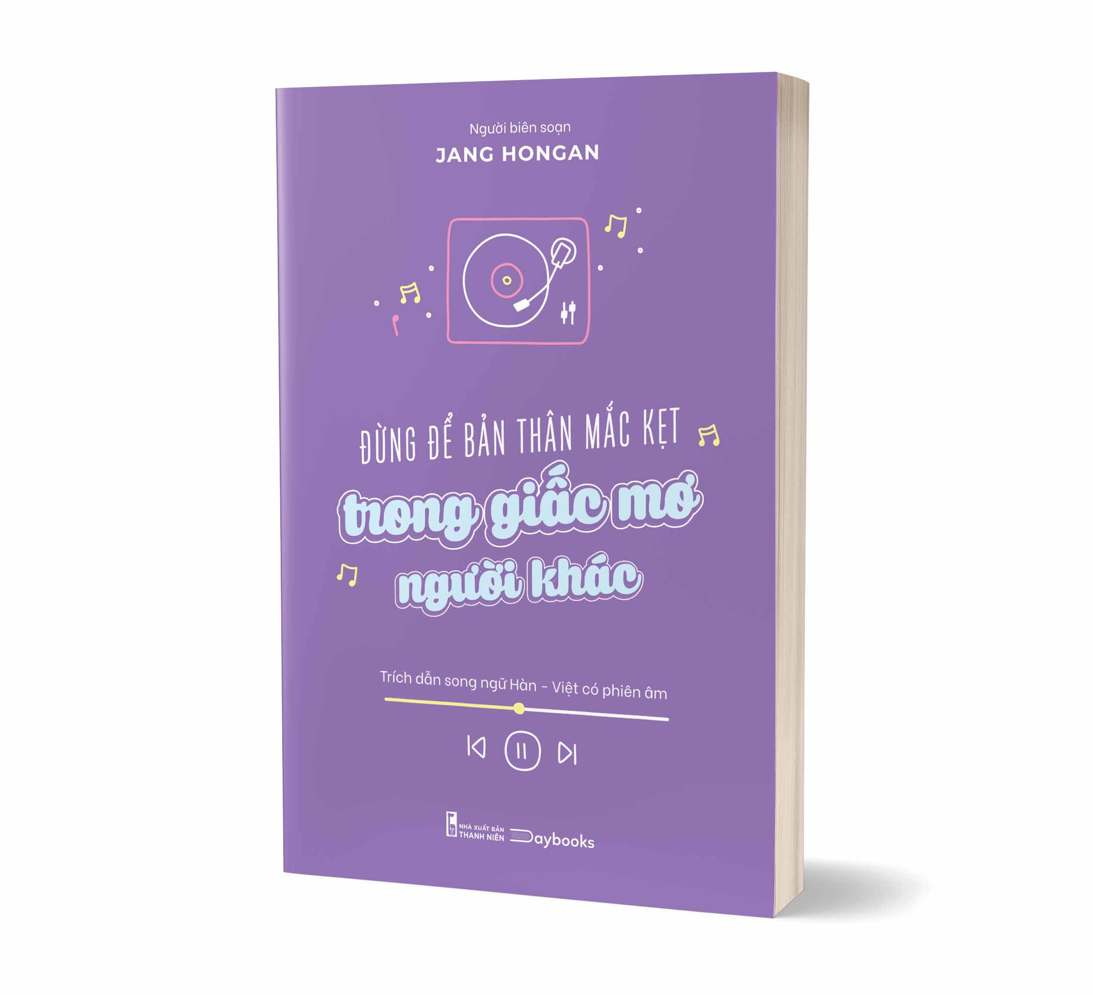 [Sách Đồng Giá 30K] Đừng Để Bản Thân Mắc Kẹt Trong Giấc Mơ Người Khác