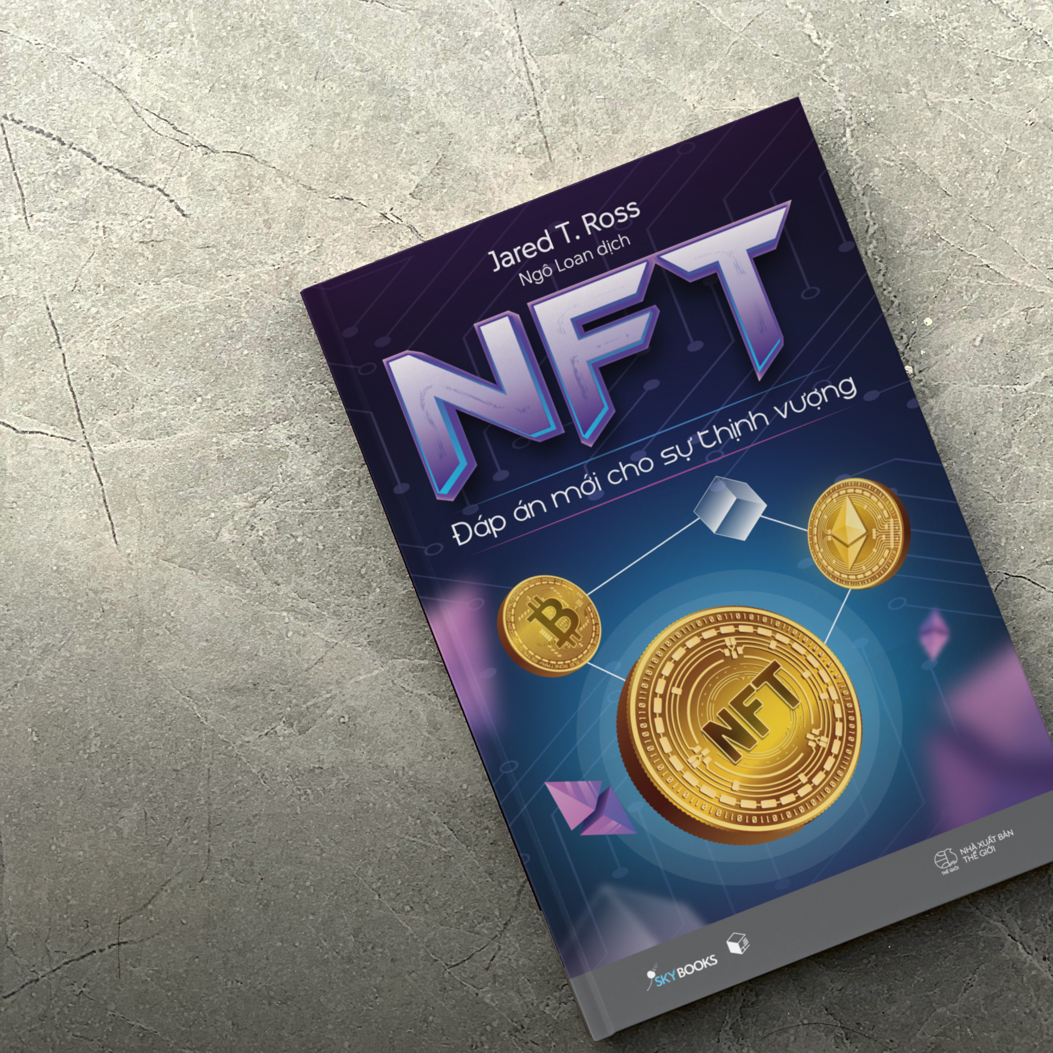 [Sách Đồng Giá 30K] NFT - Đáp Án Mới Cho Sự Thịnh Vượng