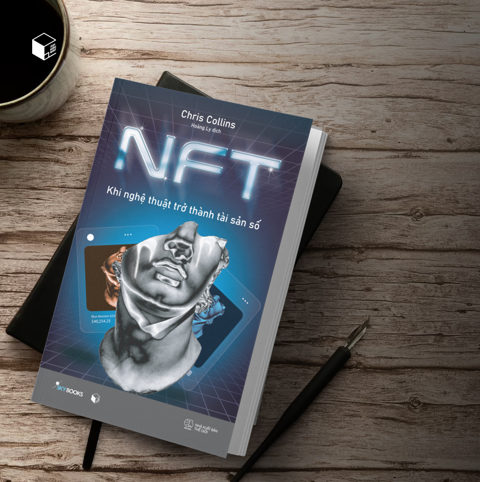 [Sách Đồng Giá 30K] NFT - Khi Nghệ Thuật Trở Thành Tài Sản Số