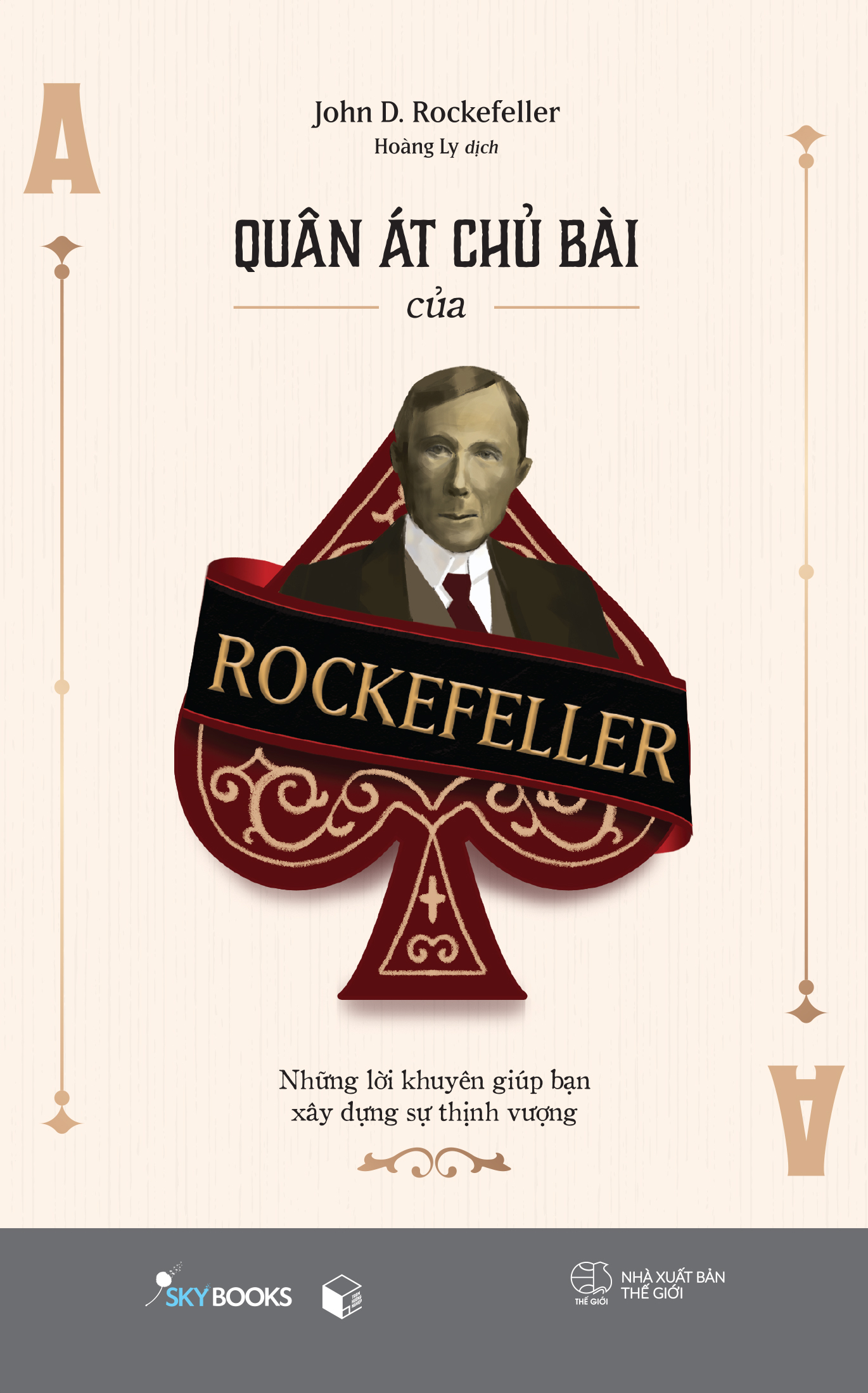[Sách Đồng Giá 30K] Quân Át Chủ Bài Của Rockefeller - Những Lời Khuyên Giúp Bạn Xây Dựng Sự Thịnh Vượng