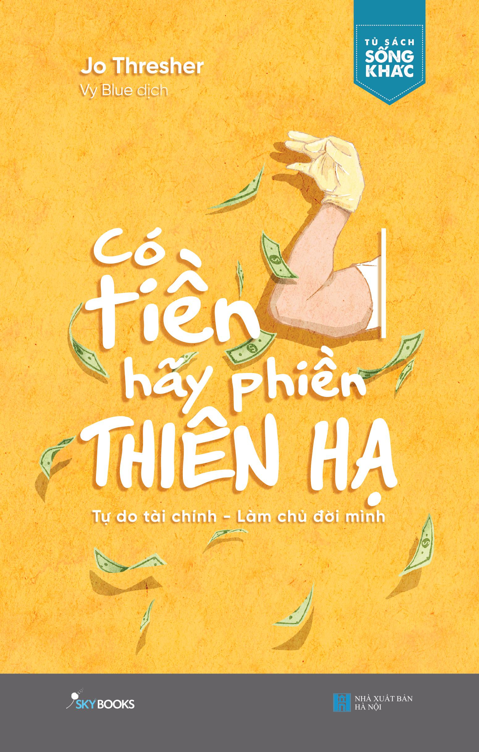 [Sách Đồng Giá 40K] Có Tiền Hãy Phiền Thiên Hạ