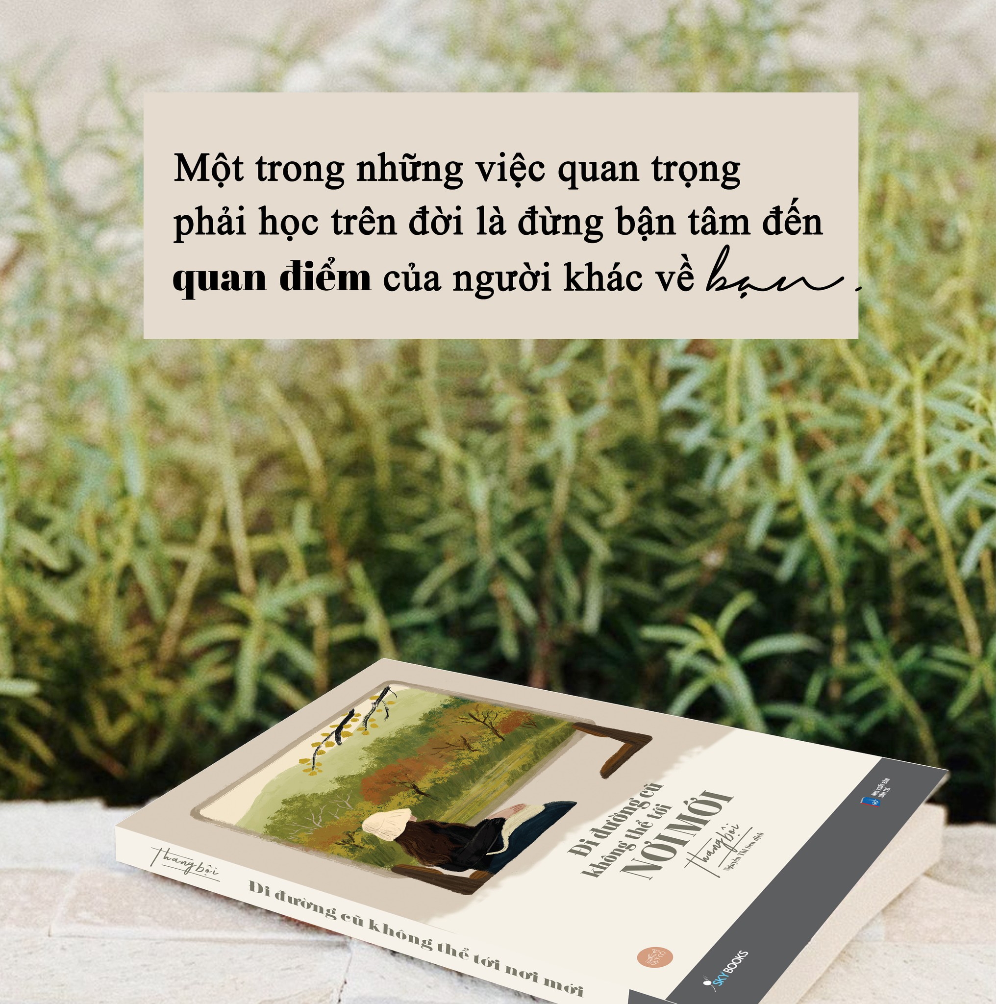 [Sách Đồng Giá 40K] Đi Đường Cũ Không Thể Tới Nơi Mới