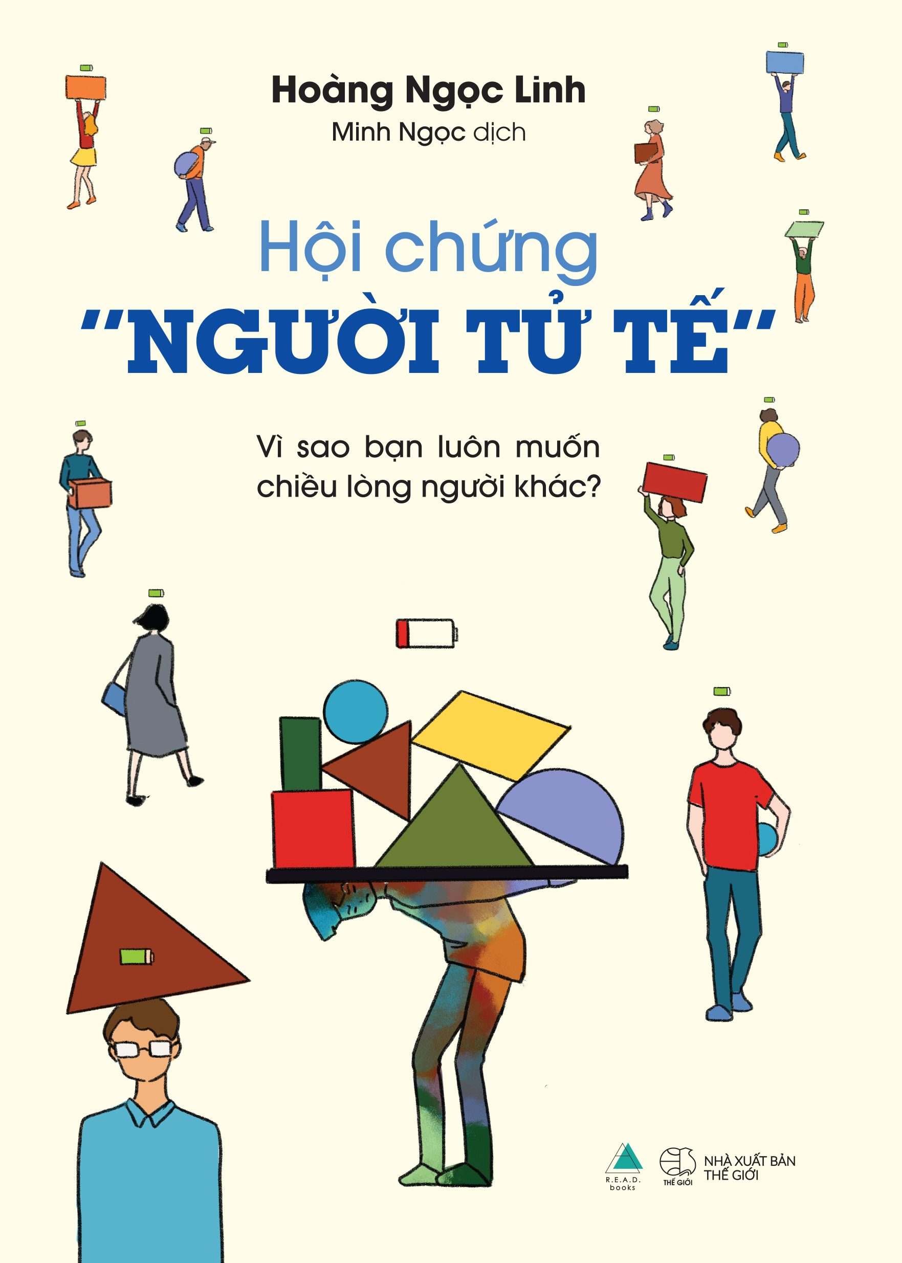 [Sách Đồng Giá 40K] Hội Chứng “Người Tử Tế” - Vì Sao Bạn Luôn Muốn Chiều Lòng Người Khác