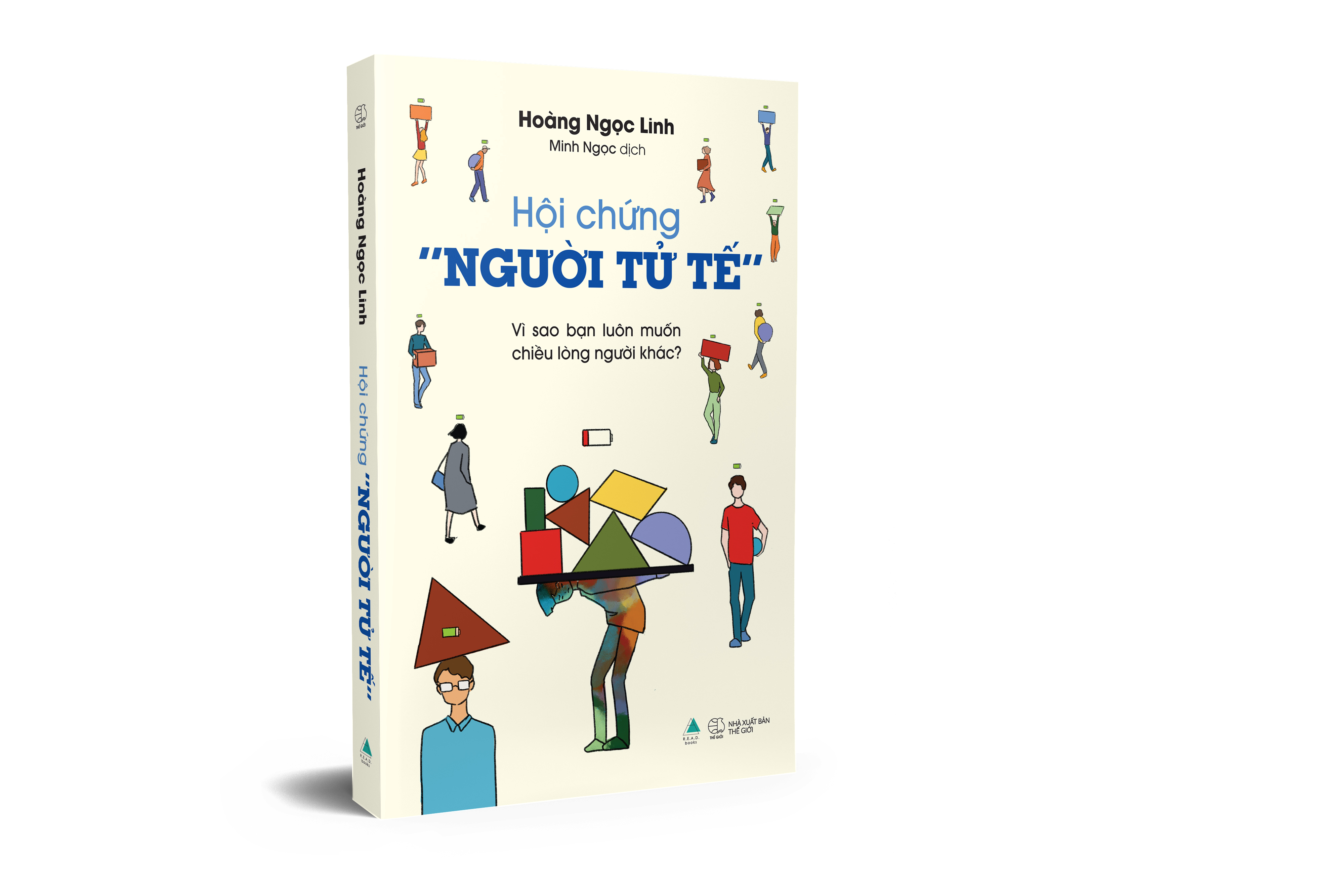 [Sách Đồng Giá 40K] Hội Chứng “Người Tử Tế” - Vì Sao Bạn Luôn Muốn Chiều Lòng Người Khác
