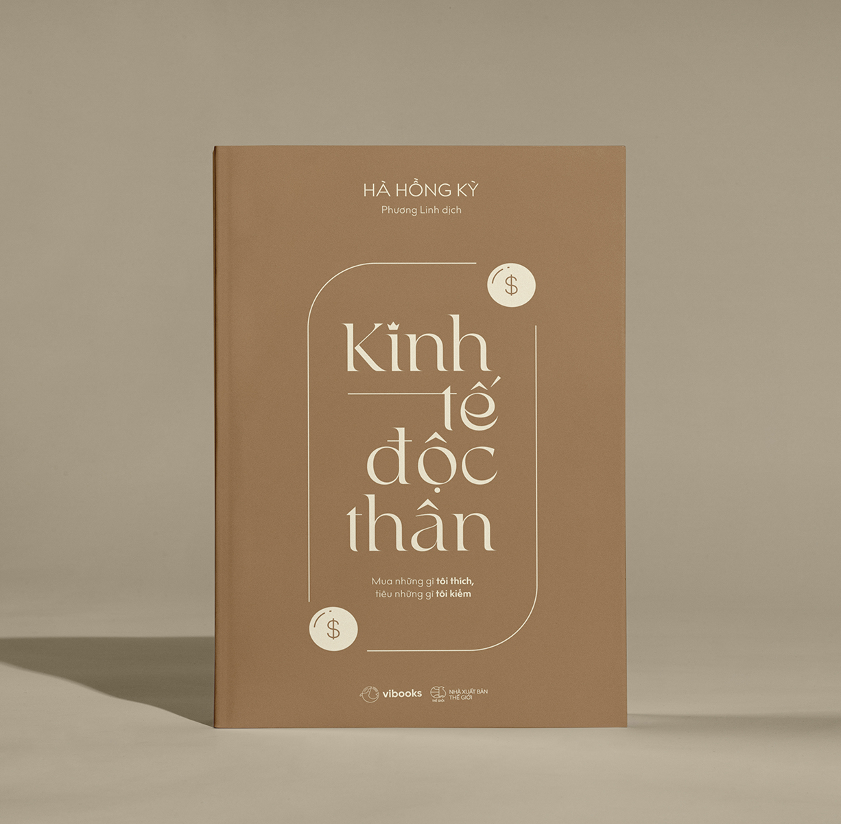 [Sách Đồng Giá 40K] Kinh Tế Độc Thân - Mua Những Gì Tôi Thích, Tiêu Những Gì Tôi Kiếm