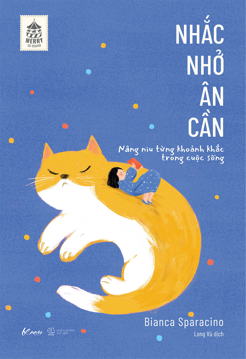 [Sách Đồng Giá 40K] Nhắc Nhở Ân Cần – Nâng Niu Từng Khoảnh Khắc Trong Cuộc Sống