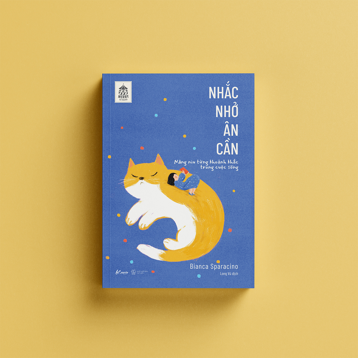 [Sách Đồng Giá 40K] Nhắc Nhở Ân Cần – Nâng Niu Từng Khoảnh Khắc Trong Cuộc Sống