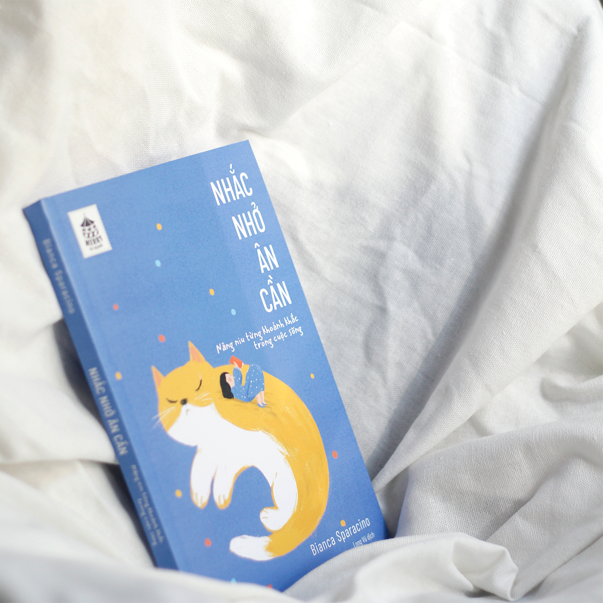 [Sách Đồng Giá 40K] Nhắc Nhở Ân Cần – Nâng Niu Từng Khoảnh Khắc Trong Cuộc Sống