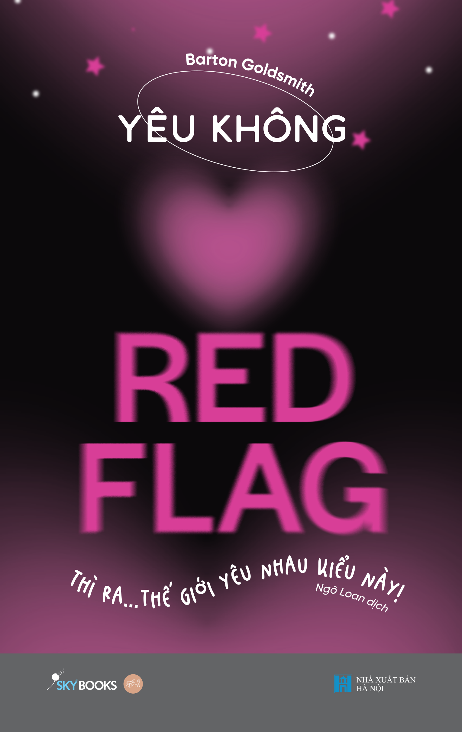 [Sách Đồng Giá 40K] Yêu Không Red Flag - Thì Ra… Thế Giới Yêu Nhau Kiểu Này!