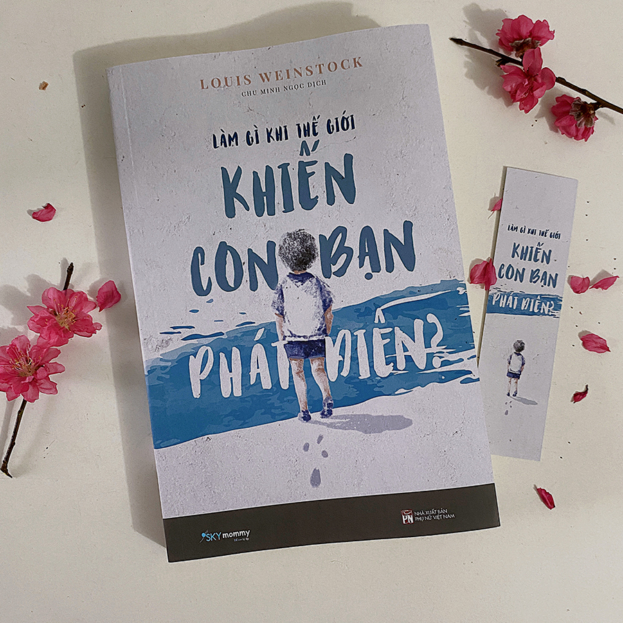 [Sách Đồng Giá 50K] Làm Gì Khi Thế Giới Khiến Con Bạn Phát Điên?
