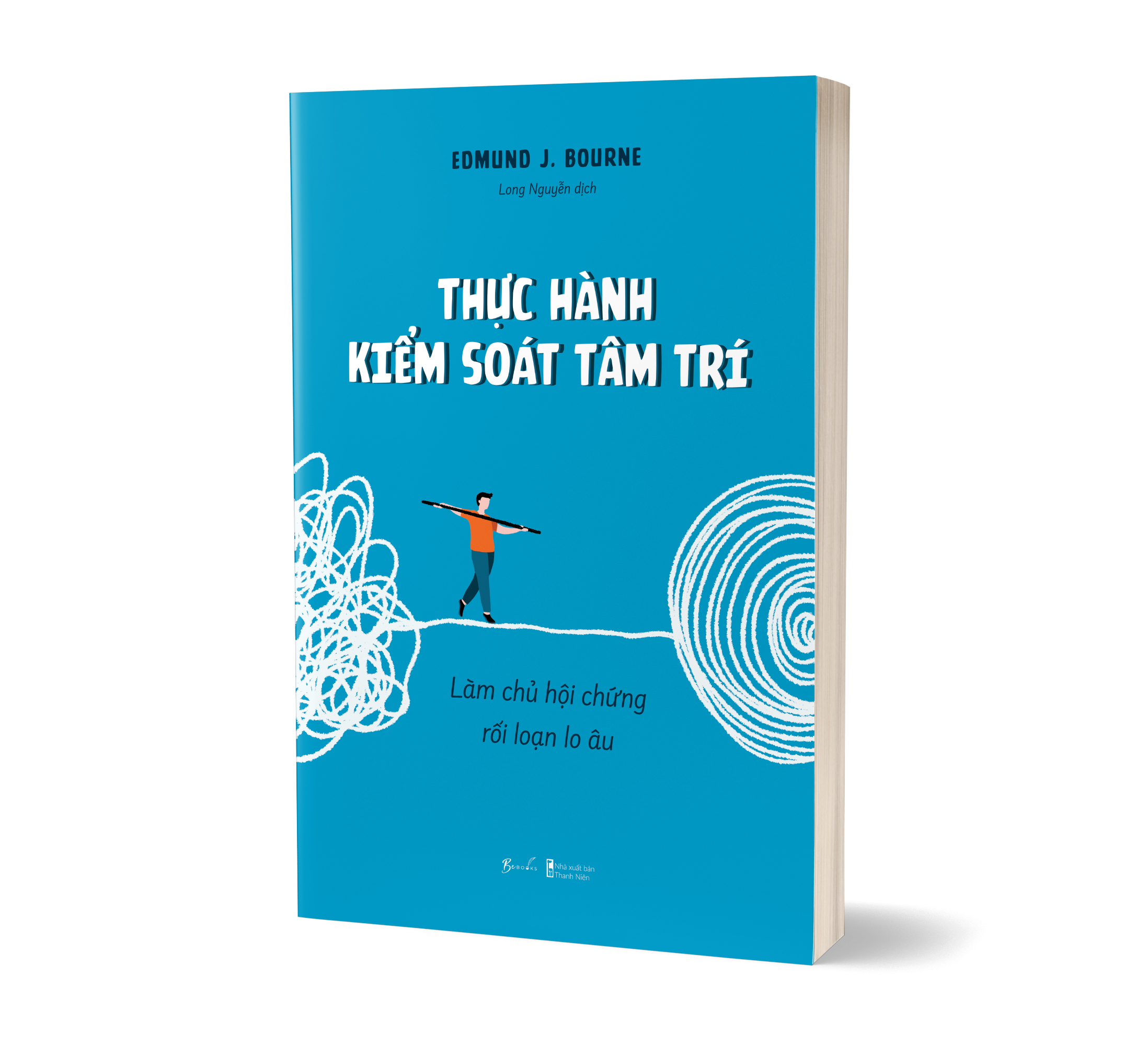 [Sách Đồng Giá 50K] Thực Hành Kiểm Soát Tâm Trí - Làm Chủ Hội Chứng Rối Loạn Lo Âu