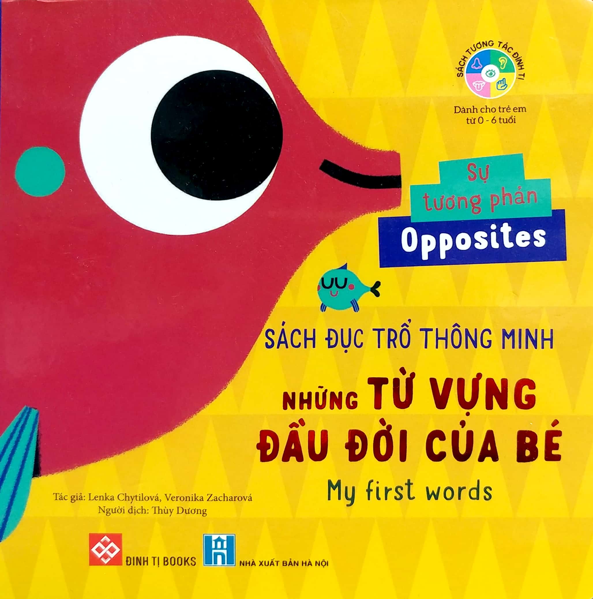 sách đục trổ thông minh - những từ vựng đầu đời của bé - my first words - sự tương phản - opposites
