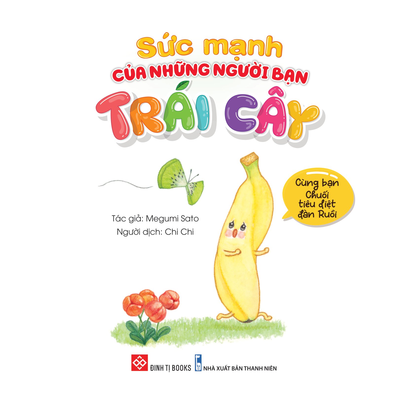 sách ehon - sức mạnh của những người bạn trái cây - cùng bạn chuối tiêu diệt đàn ruồi