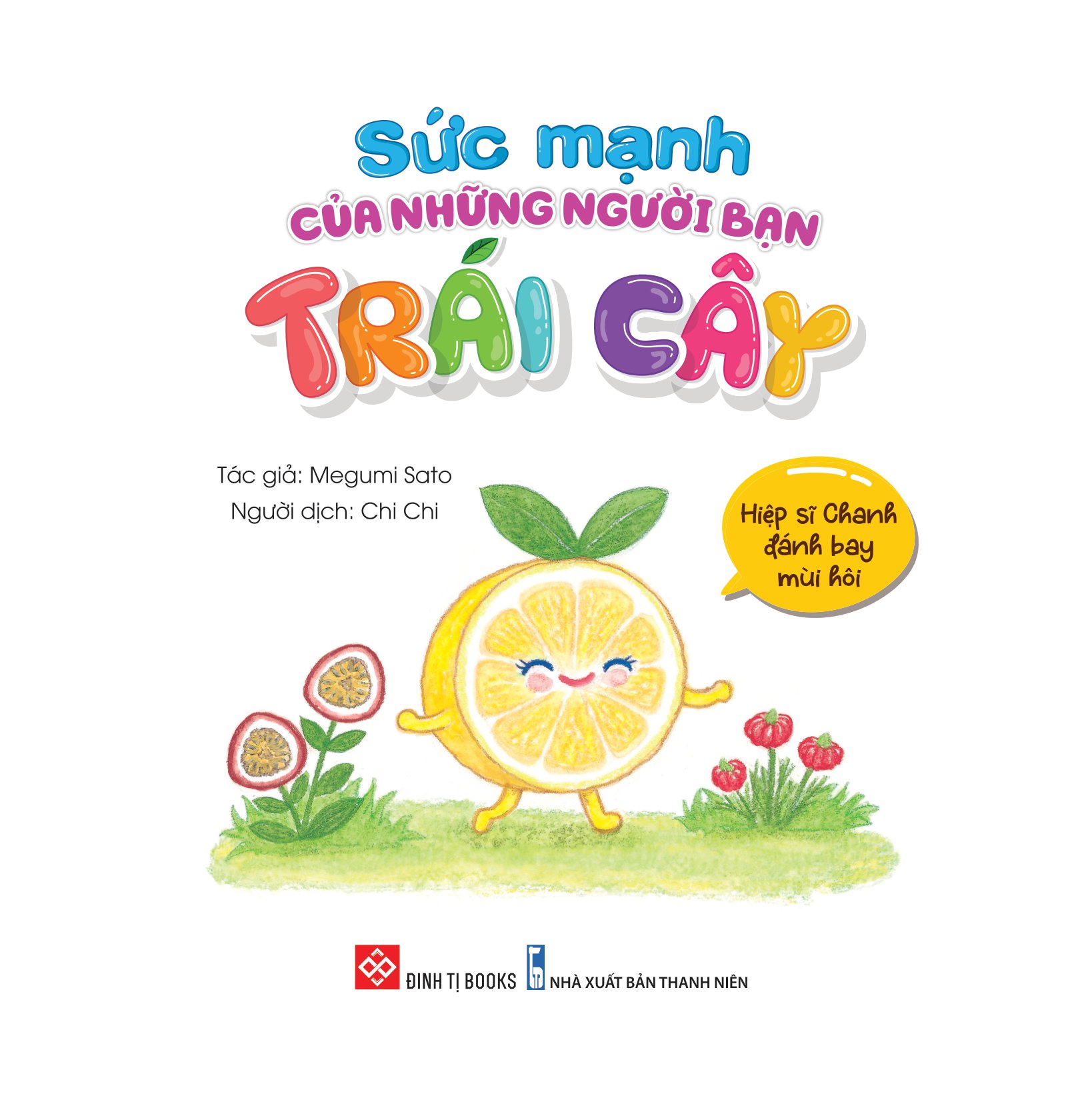 sách ehon - sức mạnh của những người bạn trái cây - hiệp sĩ chanh đánh bay mùi hôi