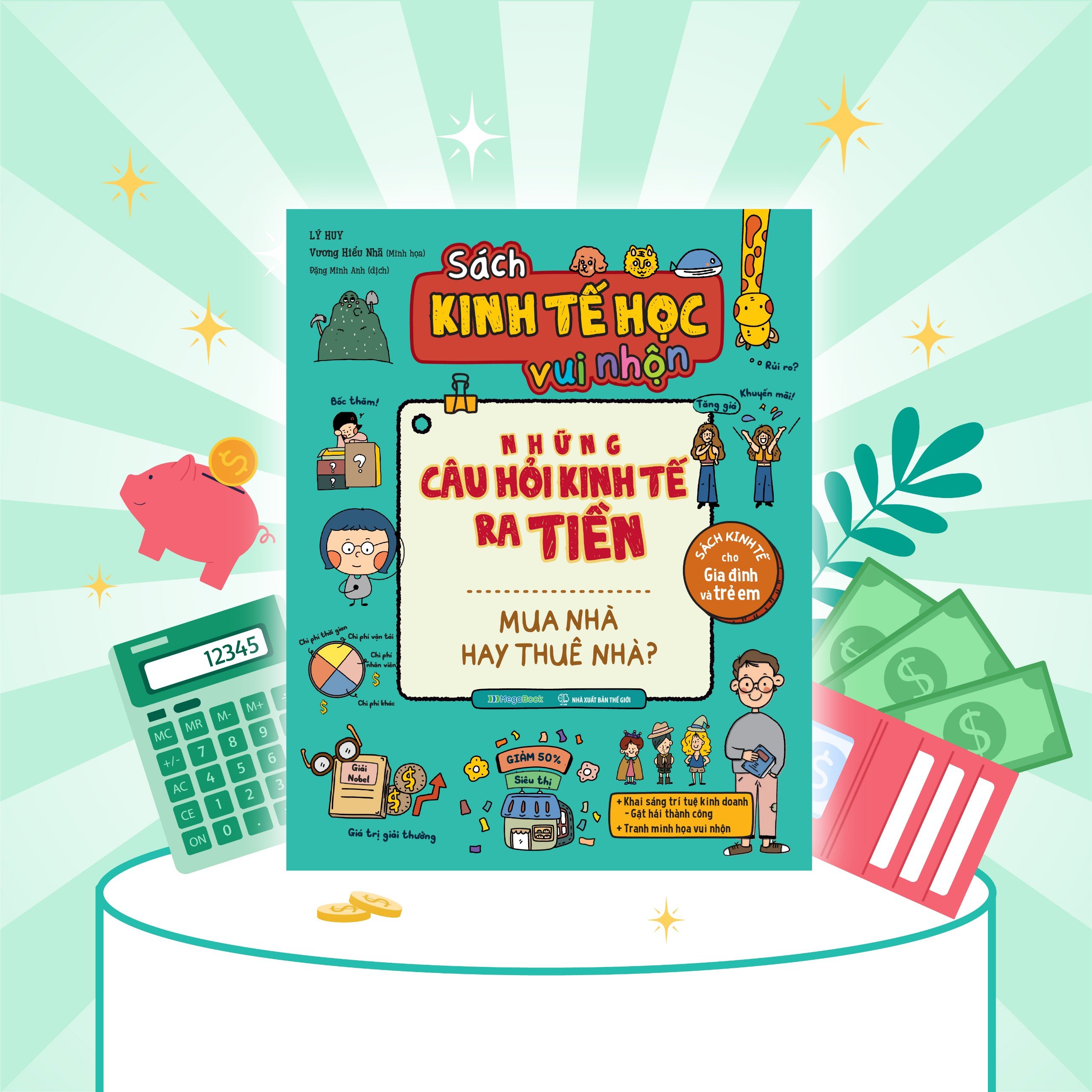 sách kinh tế học vui nhộn - những câu hỏi kinh tế ra tiền - mua nhà hay thuê nhà?