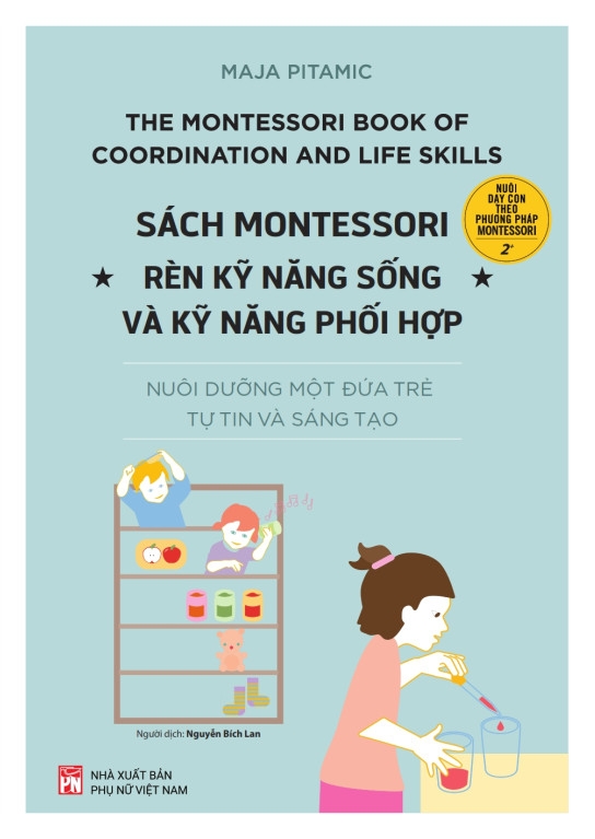 sách montessori - rèn kỹ năng sống và kỹ năng phối hợp