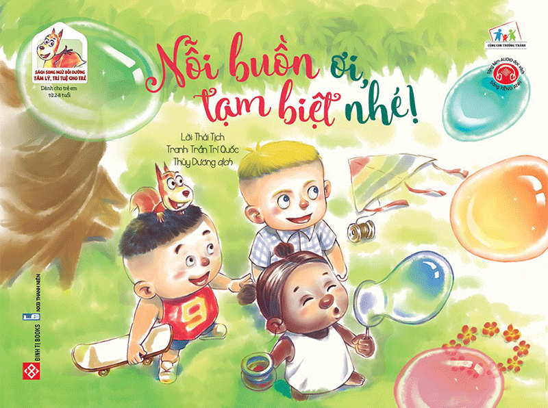 sách song ngữ bồi dưỡng tâm lý, trí tuệ cho trẻ - nỗi buồn ơi, tạm biệt nhé!