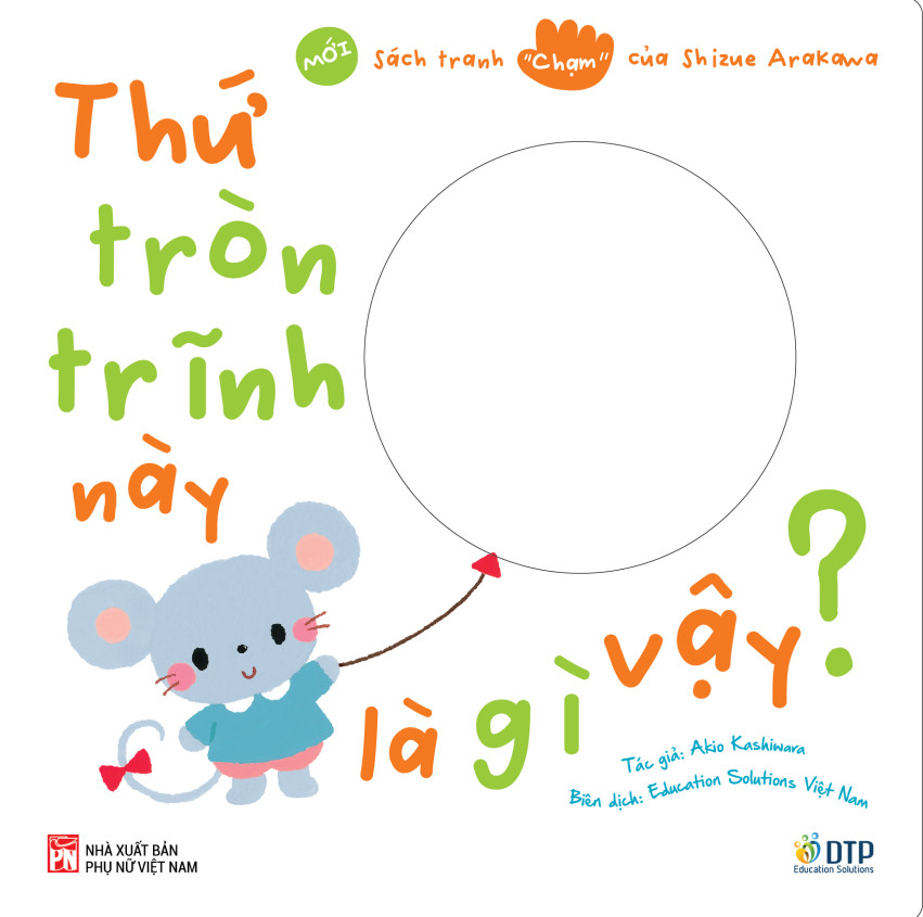 sách tranh chạm của arakawa shizue - thứ tròn trĩnh này là gì vậy?