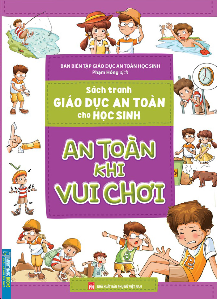 Sach Tranh Giao Duc An Toan Cho Hoc Sinh - An Toan Khi Vui Choi