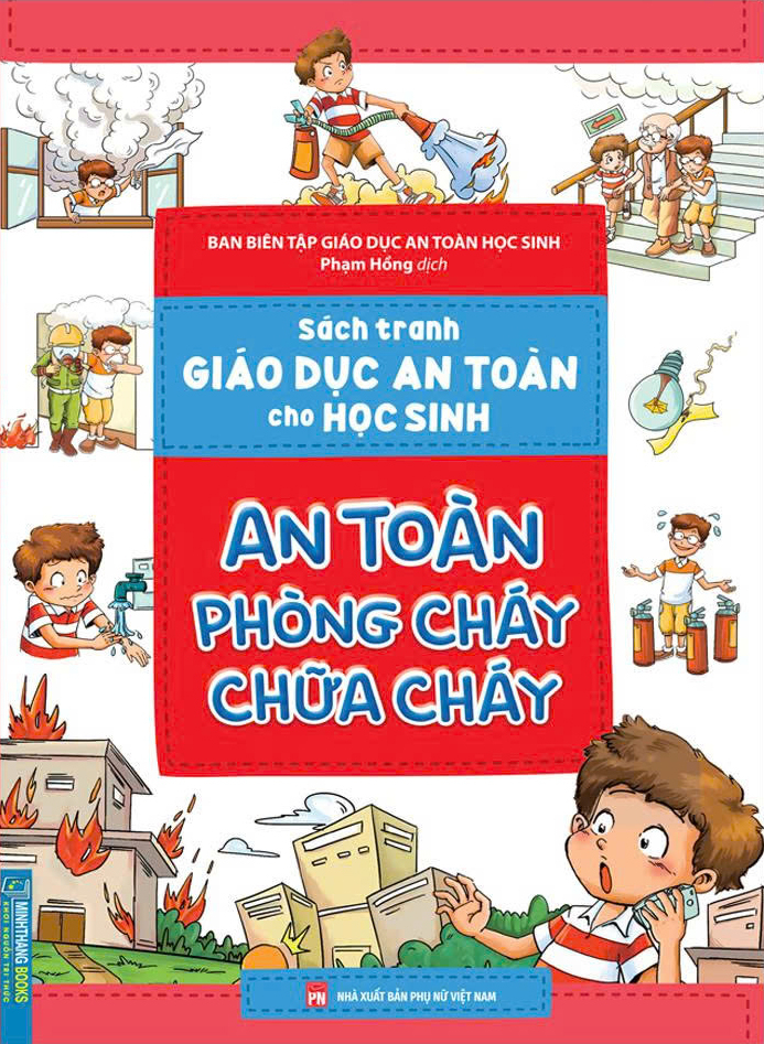 Sach Tranh Giao Duc An Toan Cho Hoc Sinh - An Toan Phong Chay Chua Chay