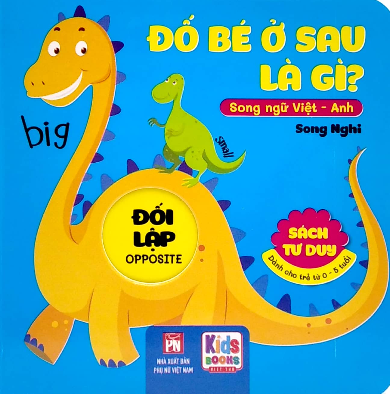 sách tư duy - đố bé ở sau là gì? - đối lập (song ngữ việt - anh)