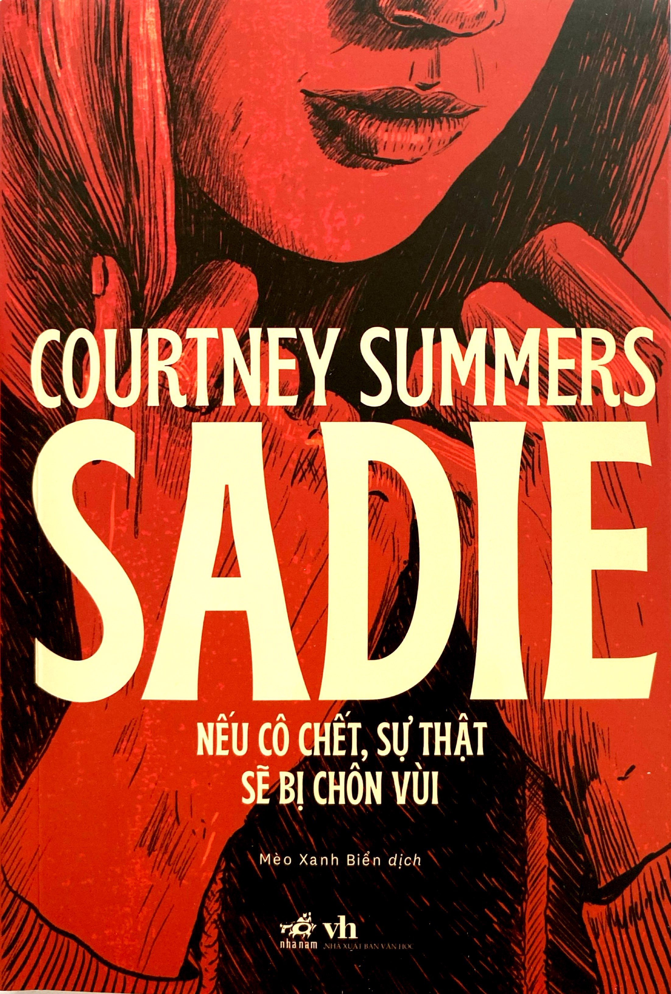 Sadie - Neu Co Chet, Su That Se Bi Chon Vui