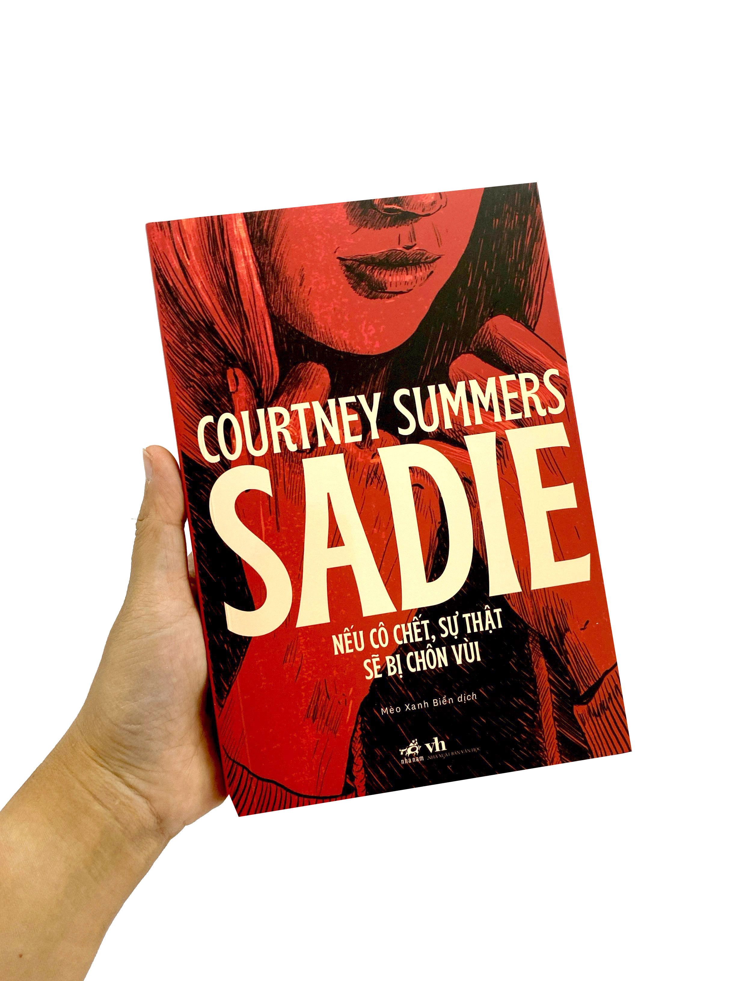 Sadie - Neu Co Chet, Su That Se Bi Chon Vui