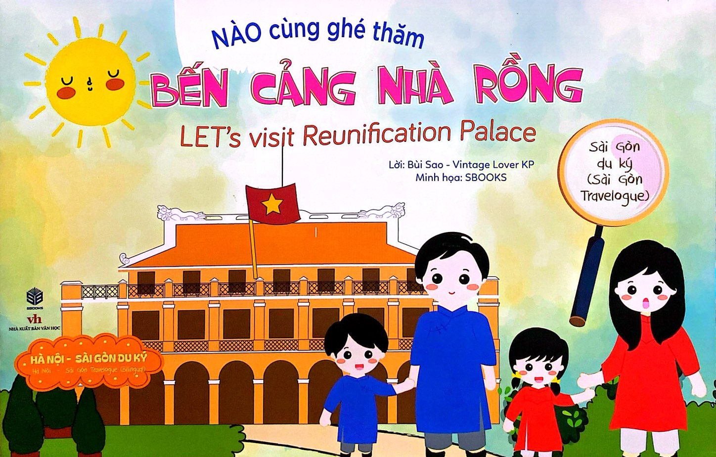 Sai Gon Du Ky - Sai Gon Travelogue - Nao Cung Ghe Tham - Ben Cang Nha Rong - Let's Visit Nha Rong Harbour