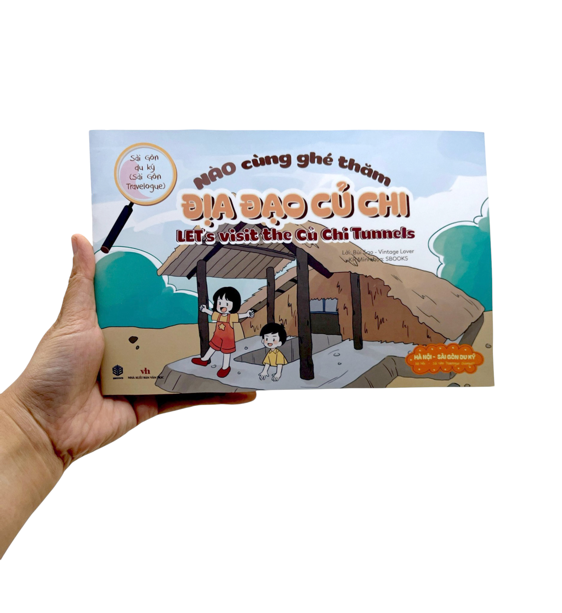 Sai Gon Du Ky - Sai Gon Travelogue - Nao Cung Ghe Tham - Dia Dao Cu Chi - Let's Visit The Cu Chi Tunnels