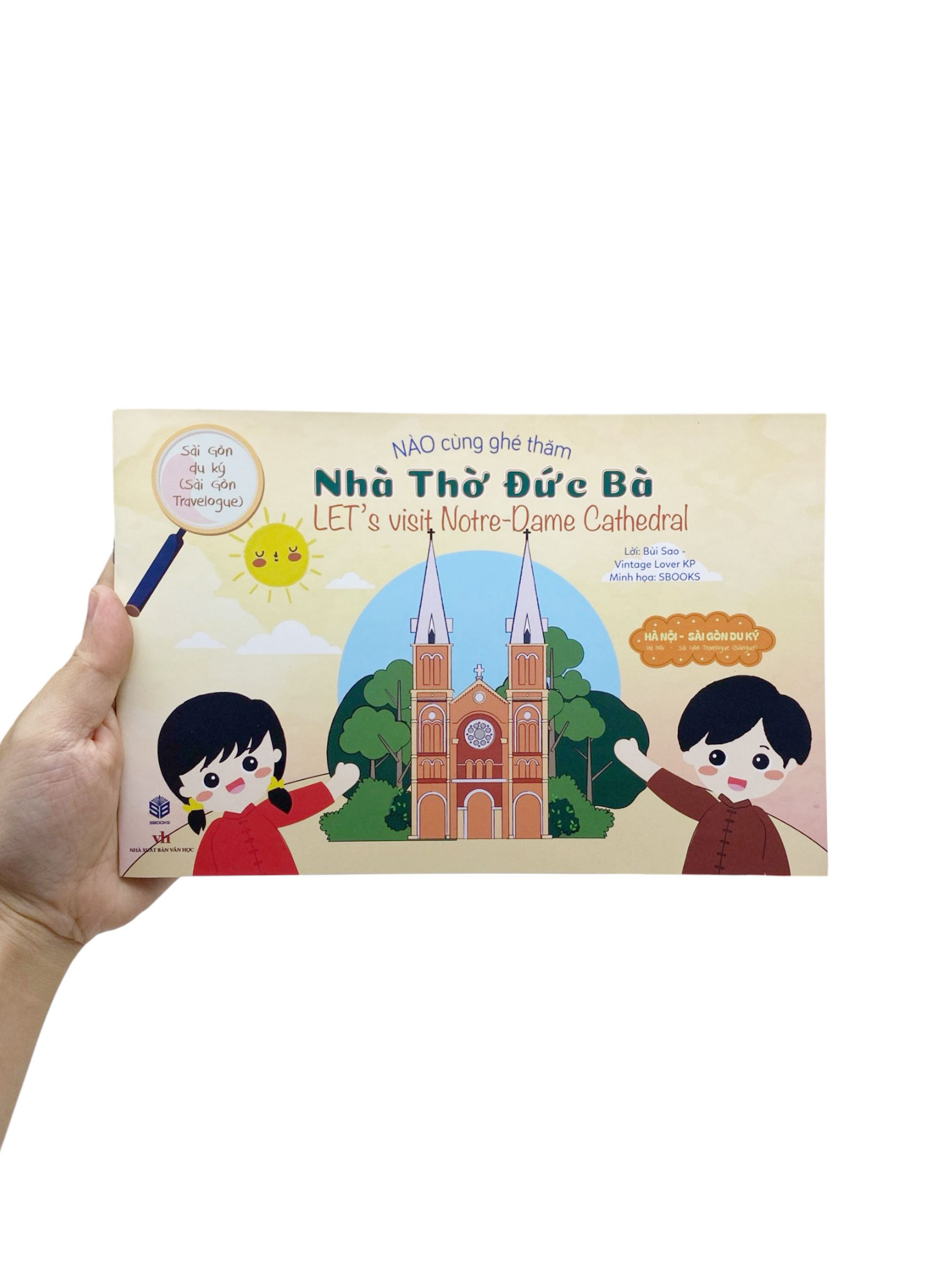 Sài Gòn Du Ký - Sài Gòn Travelogue - Nào Cùng Ghé Thăm - Nhà Thờ Đức Bà - Let's Visit Notre-Dame Cathedral