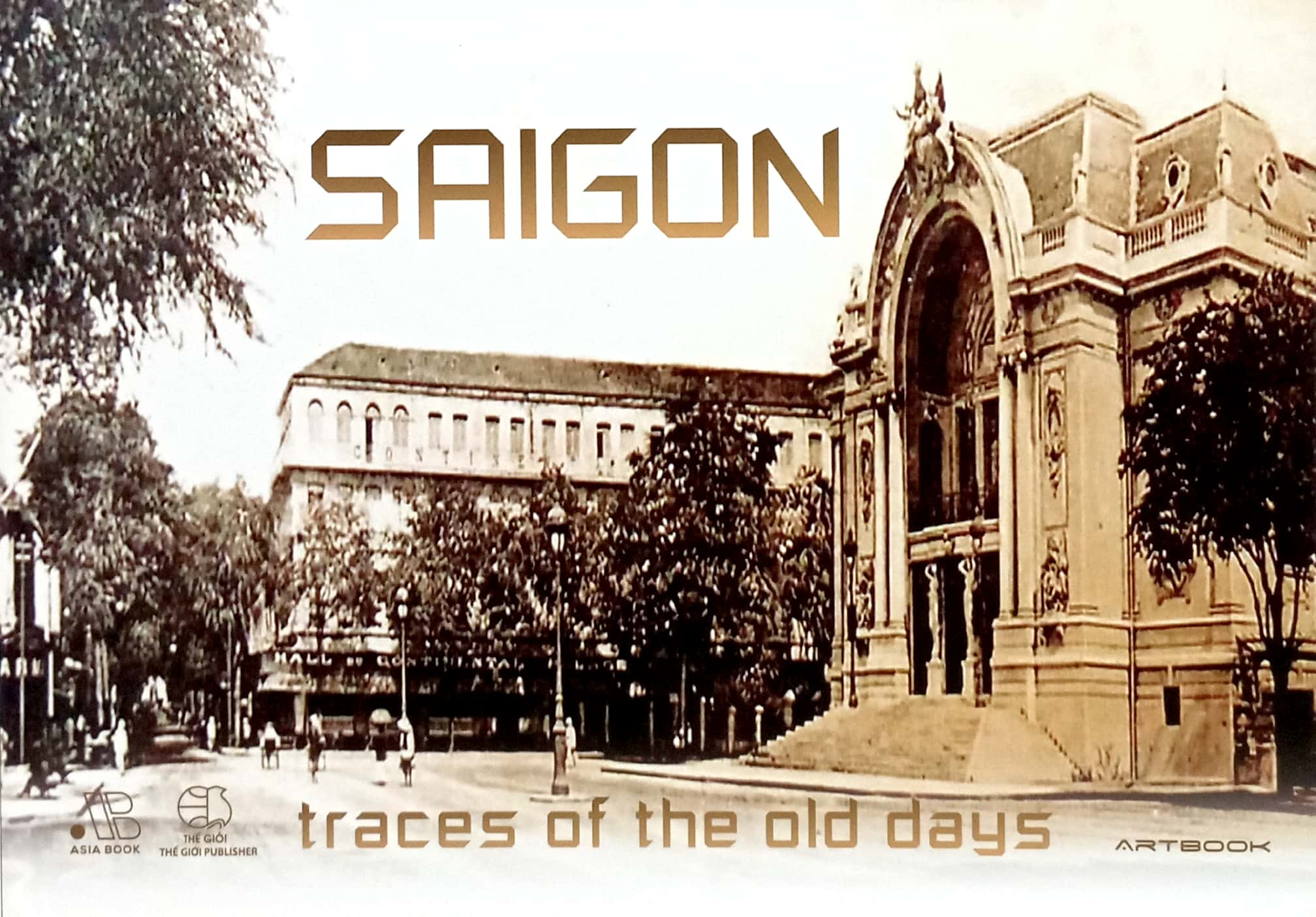 saigon traces of the old days - bìa cứng (tái bản 2024)