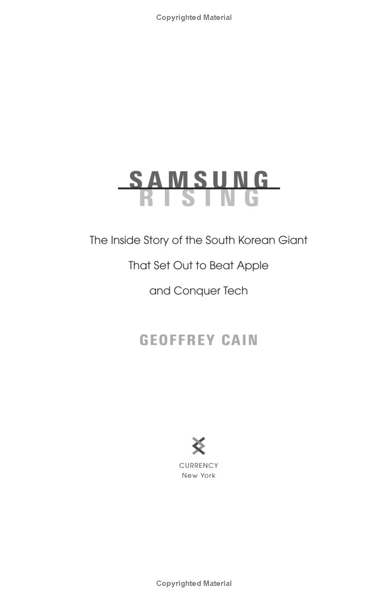 samsung rising: inside the secretive company conquering tech