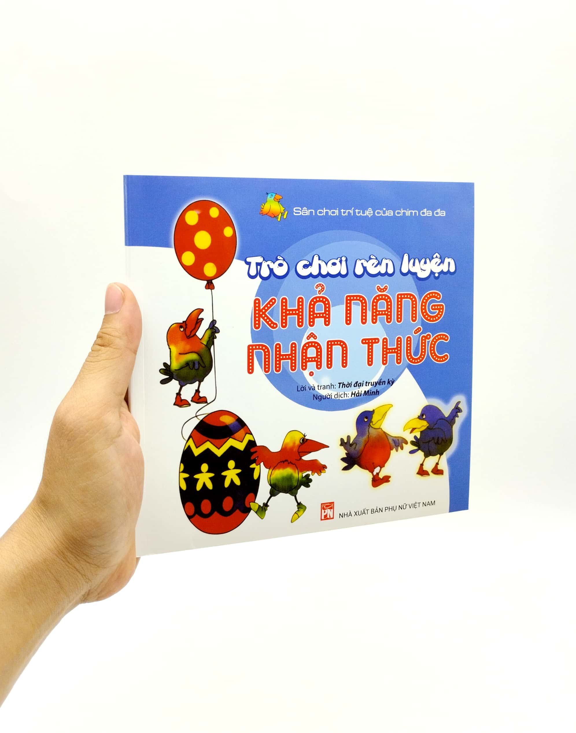 sân chơi trí tuệ của chim đa đa - trò chơi rèn luyện khả năng nhận thức (tái bản 2022)