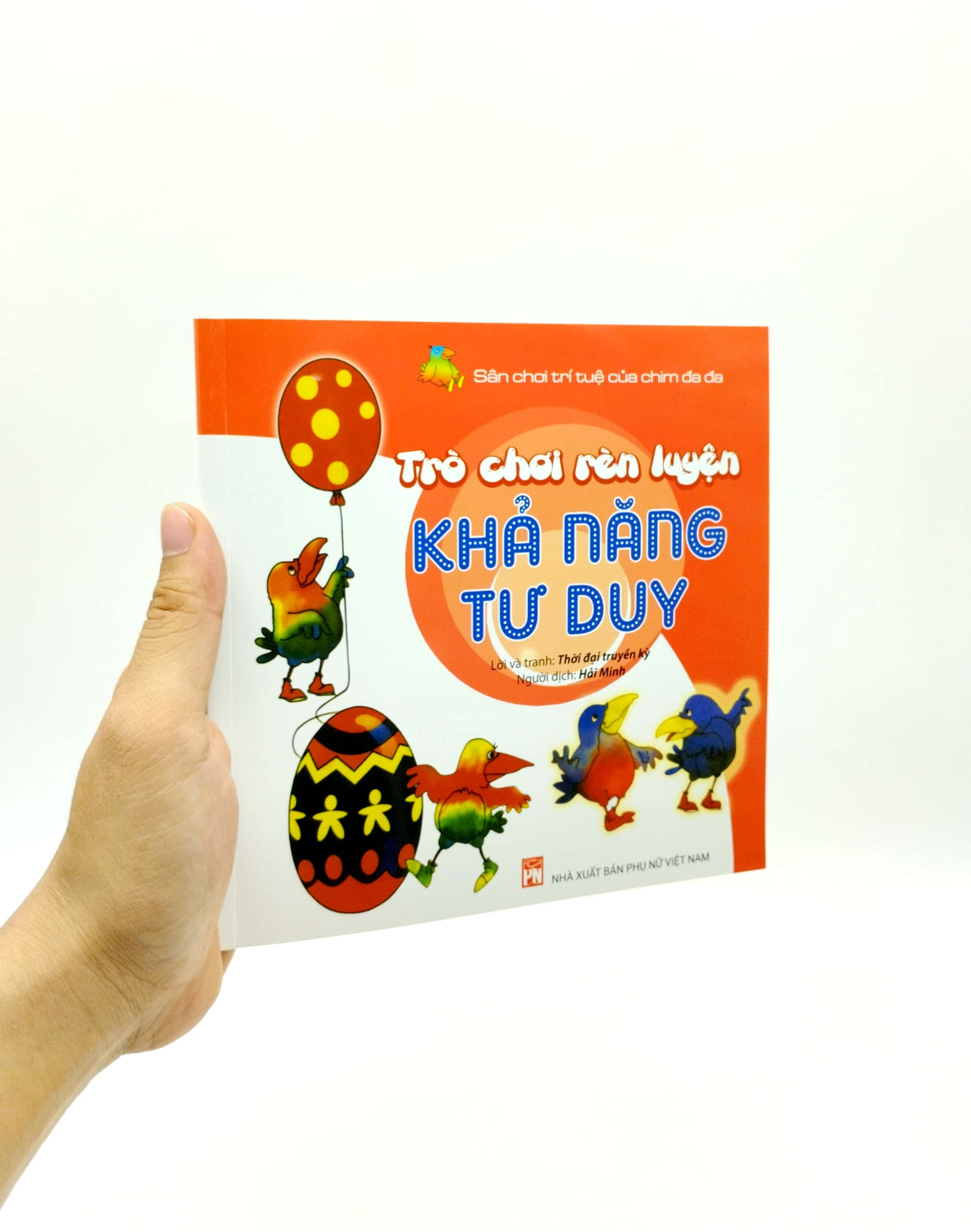 sân chơi trí tuệ của chim đa đa - trò chơi rèn luyện khả năng tư duy (tái bản 2022)