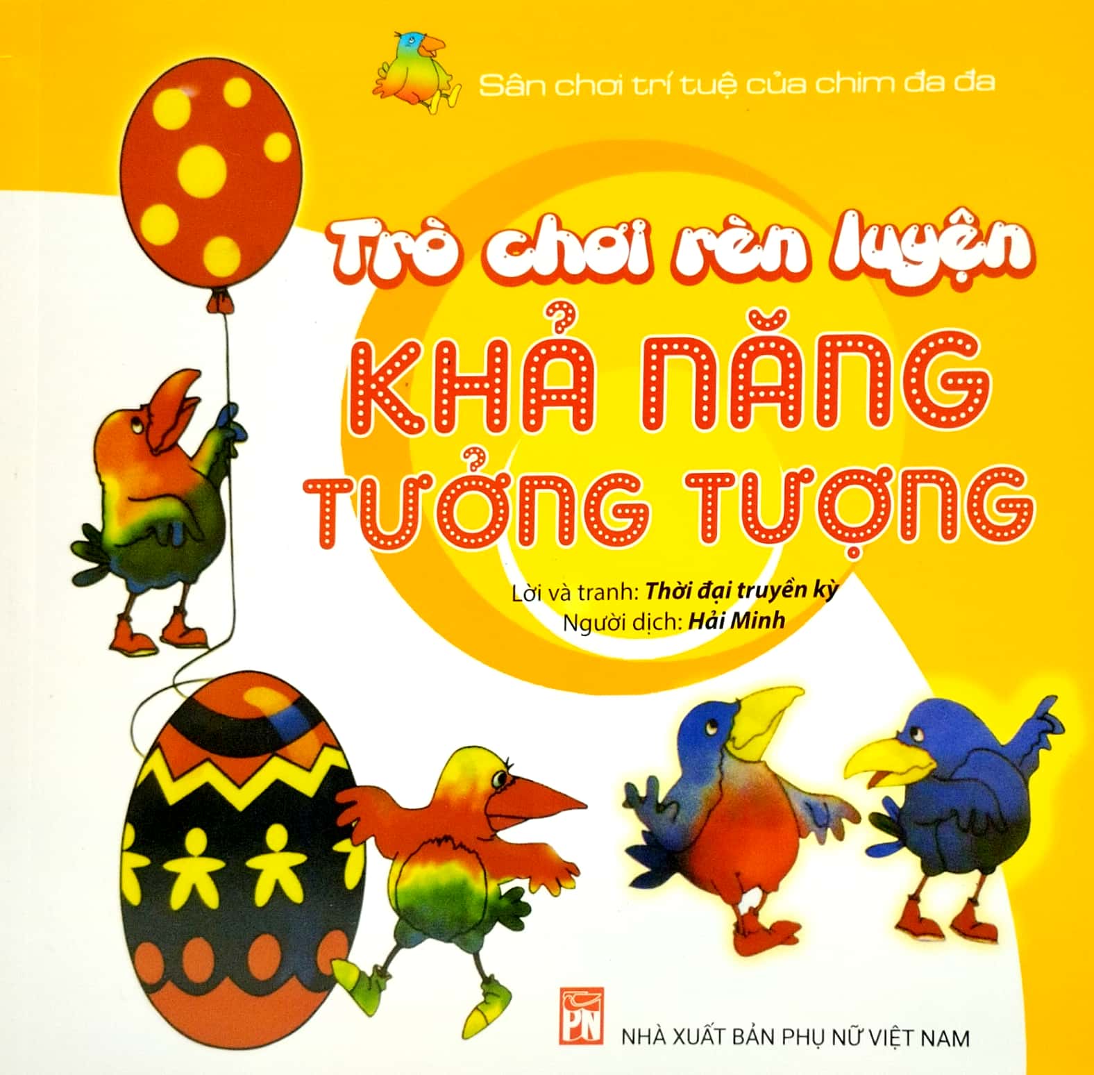 sân chơi trí tuệ của chim đa đa - trò chơi rèn luyện khả năng tưởng tượng (tái bản 2022)