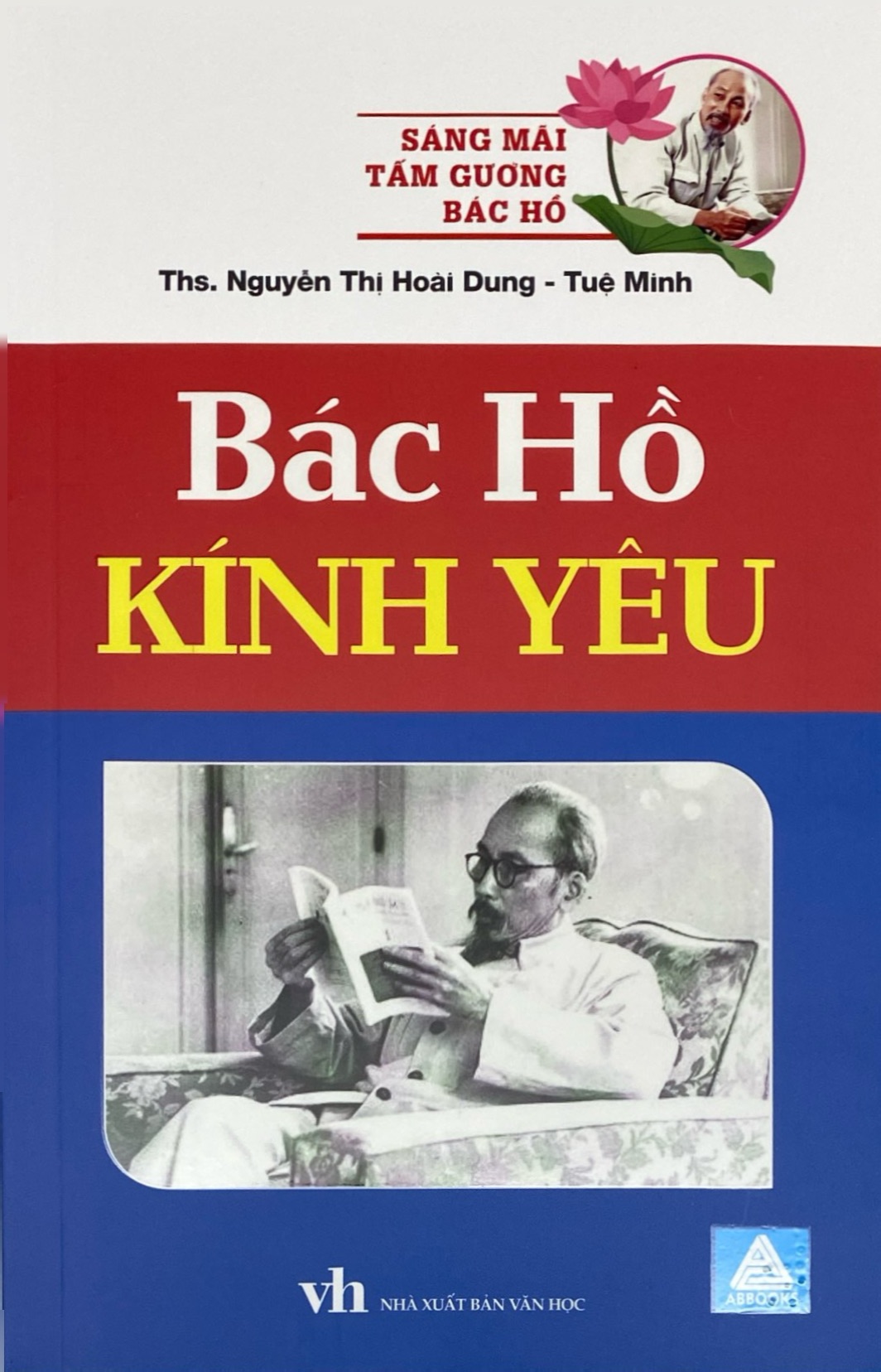 Sáng Mãi Tấm Gương Bác Hồ - Bác Hồ Kính Yêu