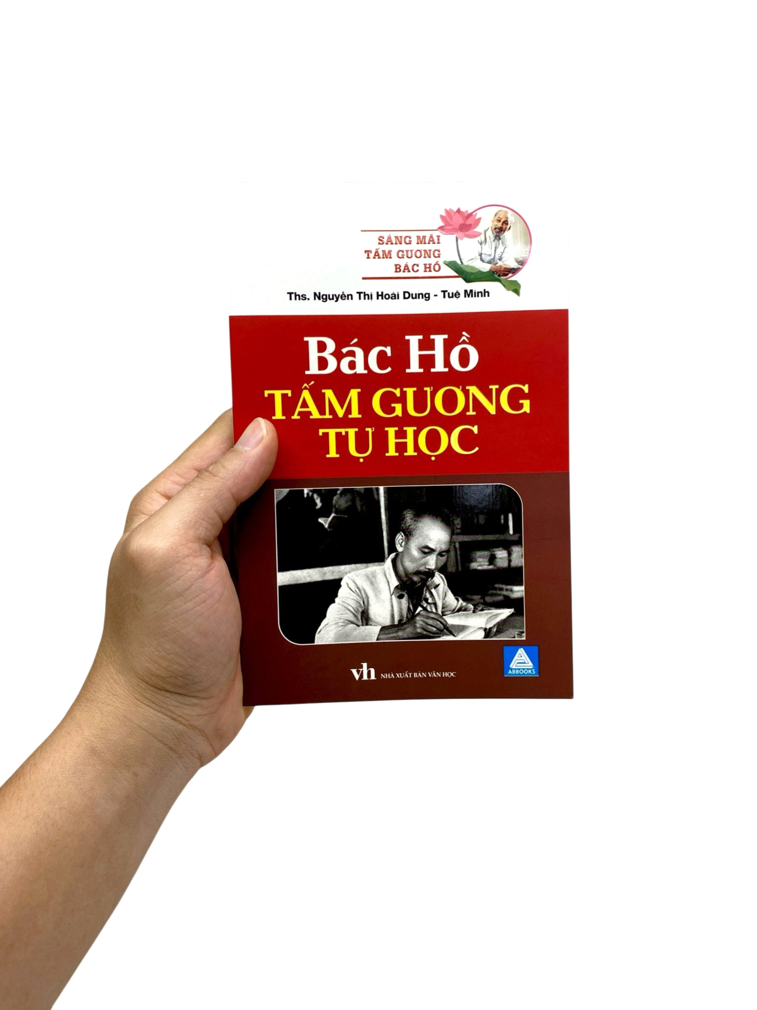 Sáng Mãi Tấm Gương Bác Hồ - Bác Hồ Tấm Gương Tự Học