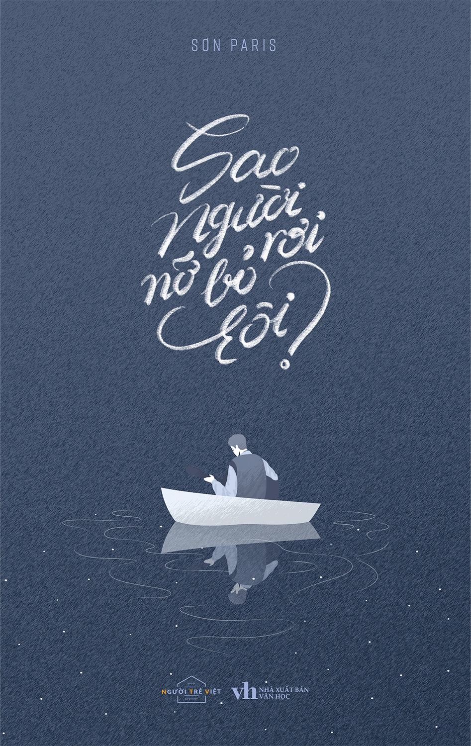 sao người nỡ bỏ rơi tôi?