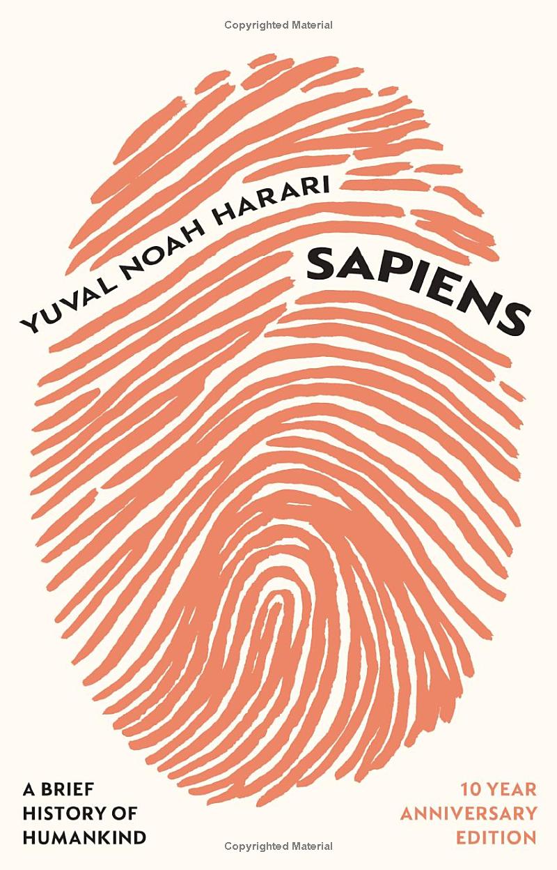 sapiens - a brief history of humankind (10 year anniversary edition)