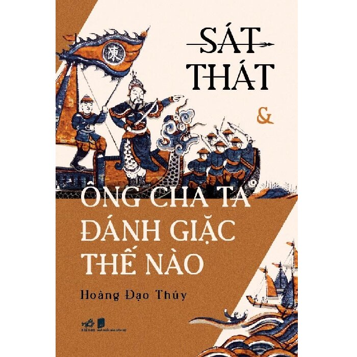 sát thát & ông cha ta đánh giặc thế nào