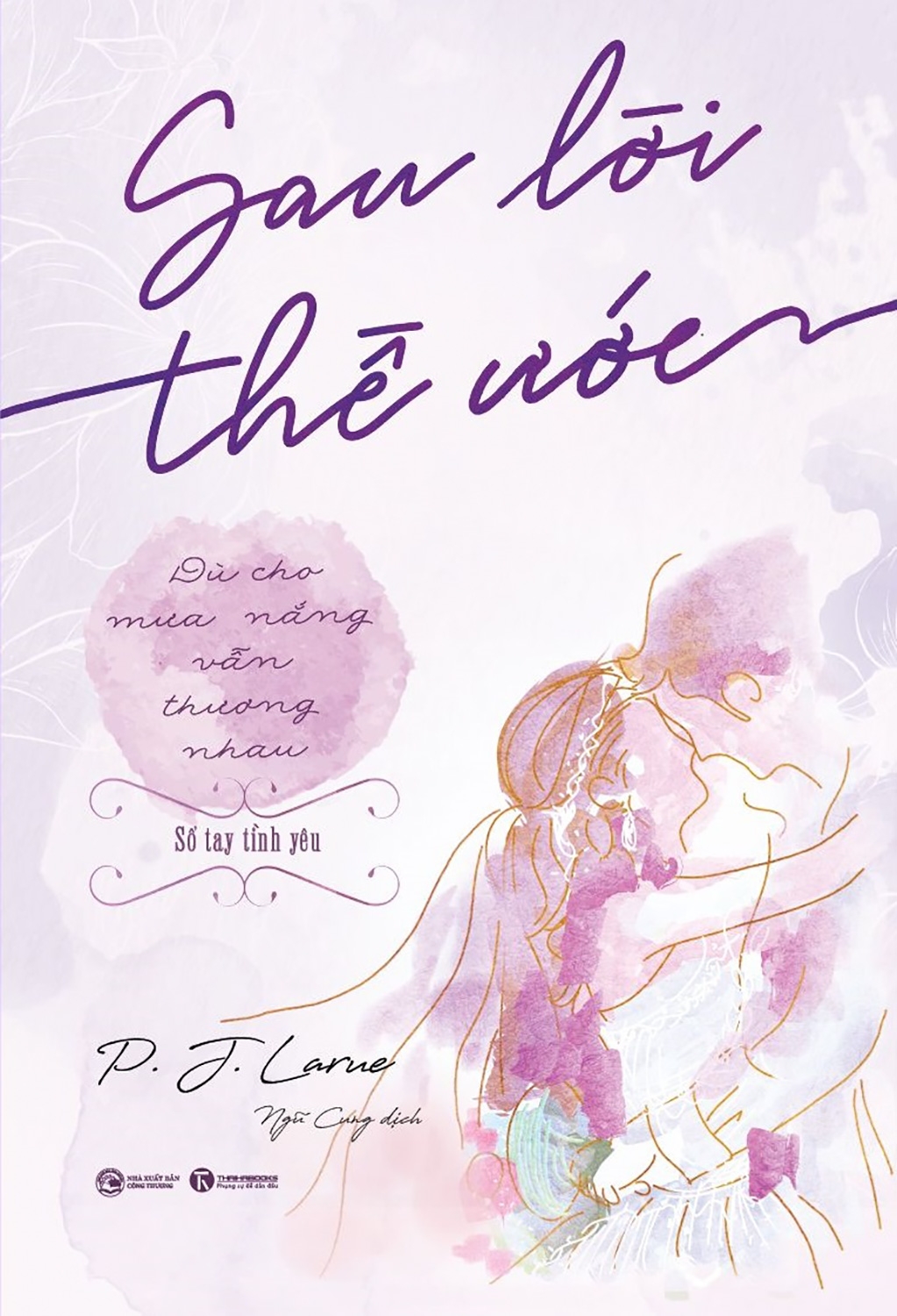 sau lời thề ước - dù cho mưa nắng vẫn thương nhau