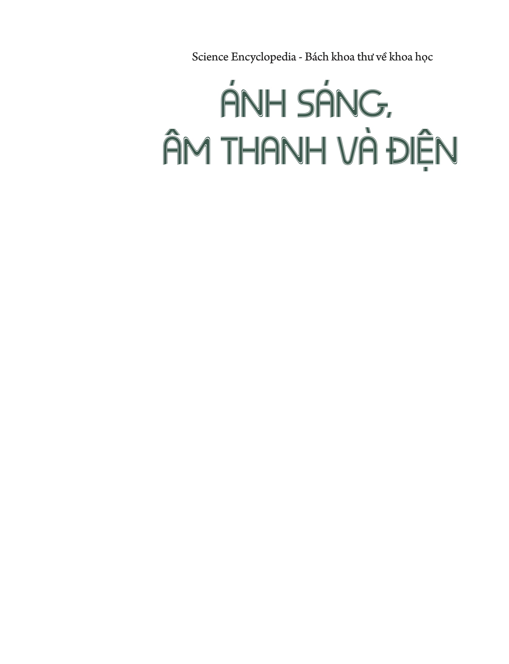 science encyclopedia - bách khoa thư về khoa học - ánh sáng, âm thanh và điện