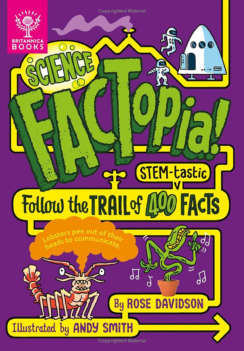 science factopia!: follow the trail of 400 stem-tastic facts!