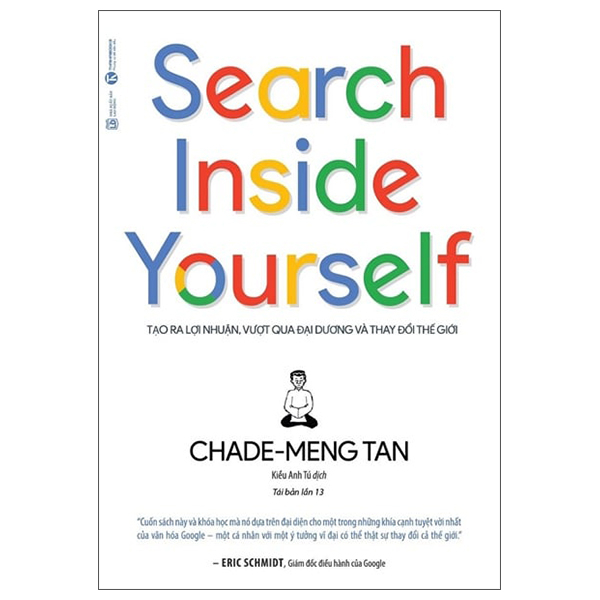Search Inside Yourself - Tao Ra Loi Nhuan Vuot Qua Dai Duong Va Thay Doi The Gioi (Tai Ban 2025)