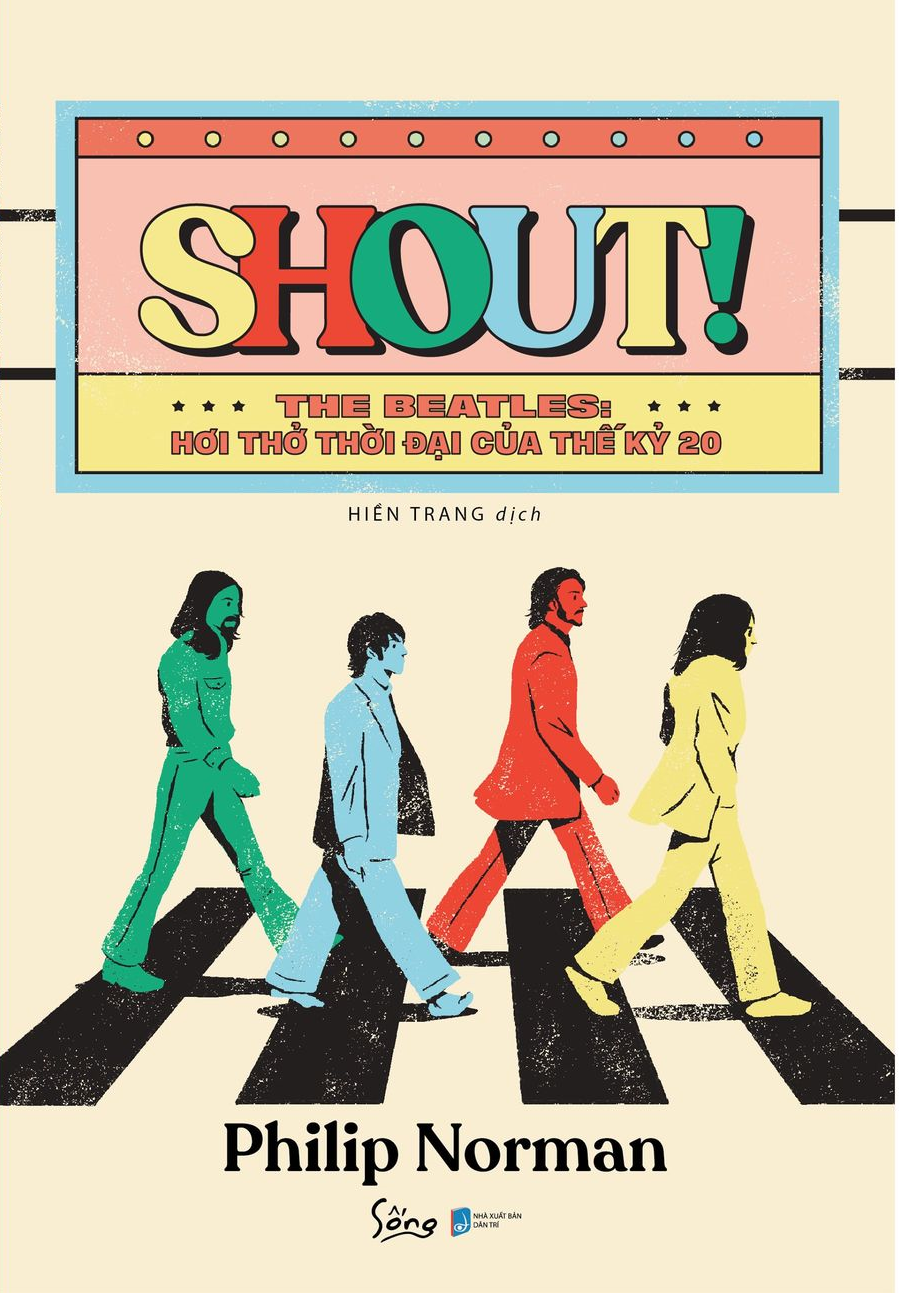 shout! the beatles- hơi thở thời đại của thế kỷ 20
