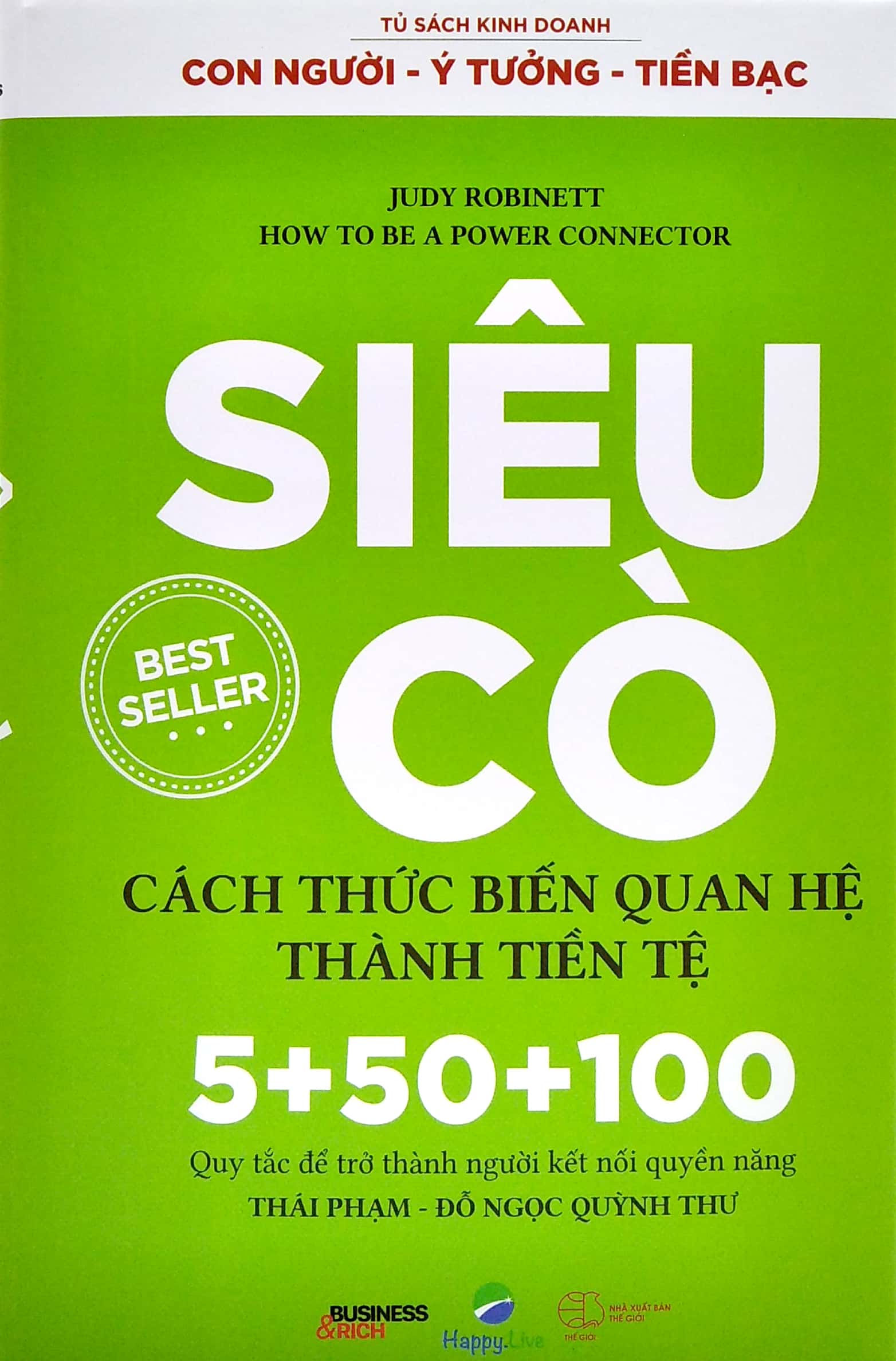 siêu cò - cách thức biến quan hệ thành tiền tệ - how to be a power connector (tái bản 2021)