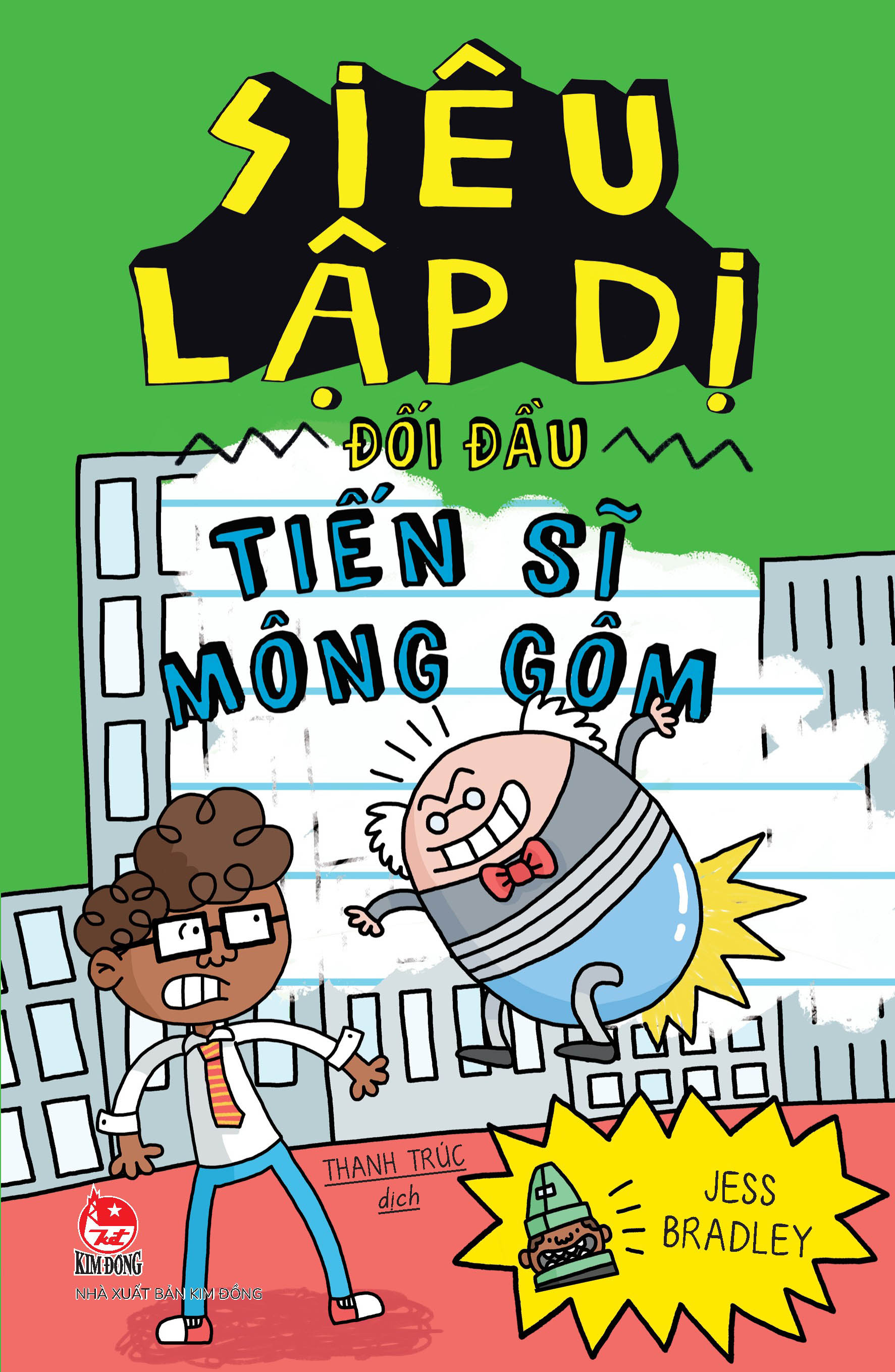 siêu lập dị đối đầu tiến sĩ mông gôm