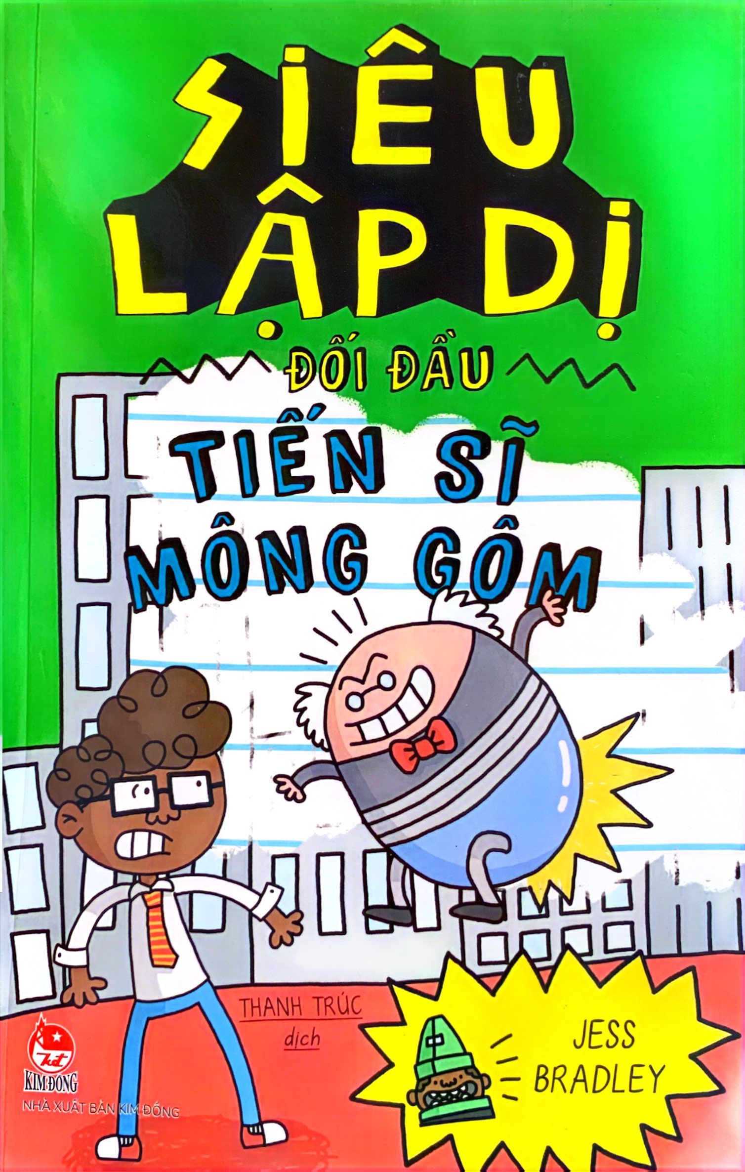 siêu lập dị đối đầu tiến sĩ mông gôm