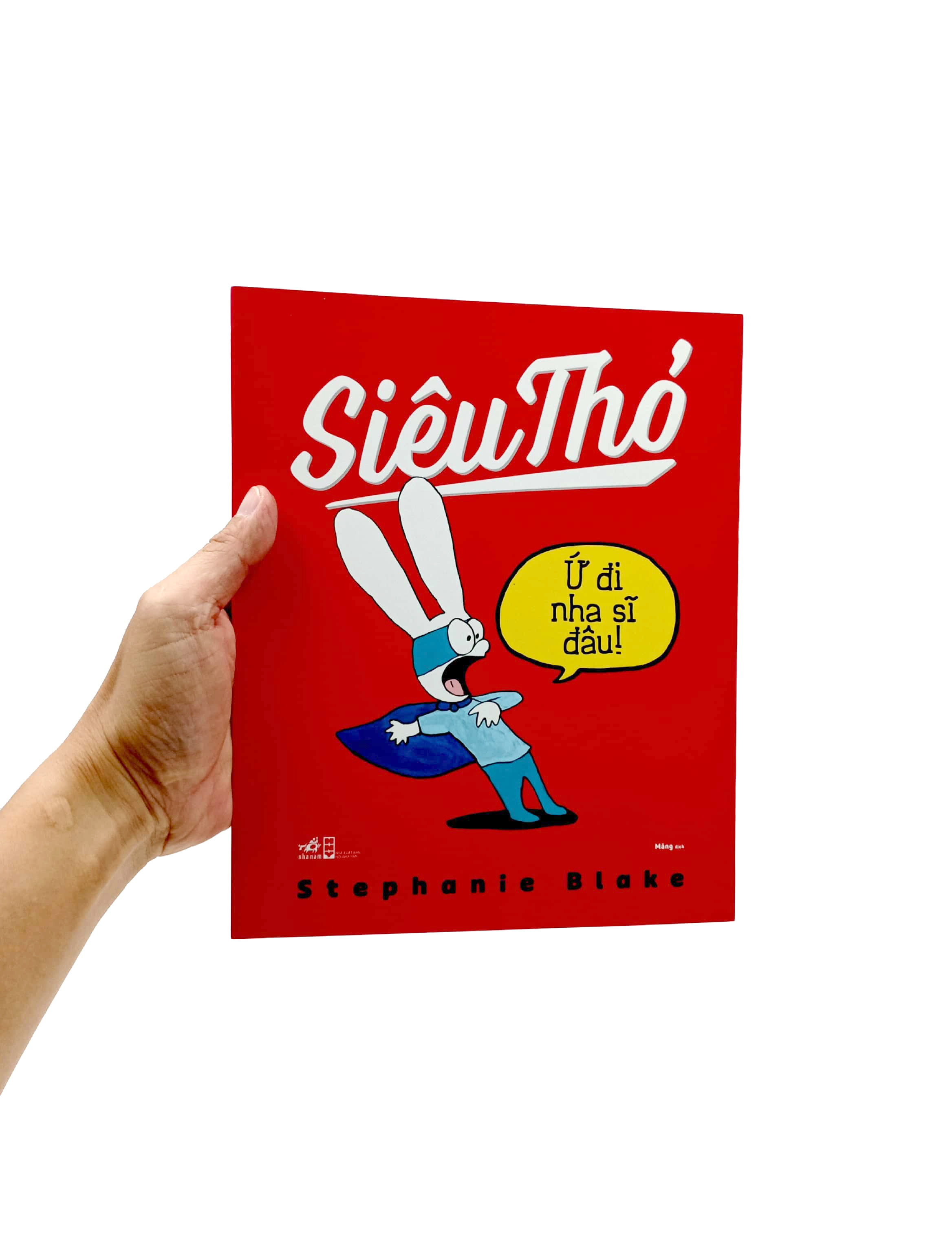 siêu thỏ - ứ đi nha sĩ đâu