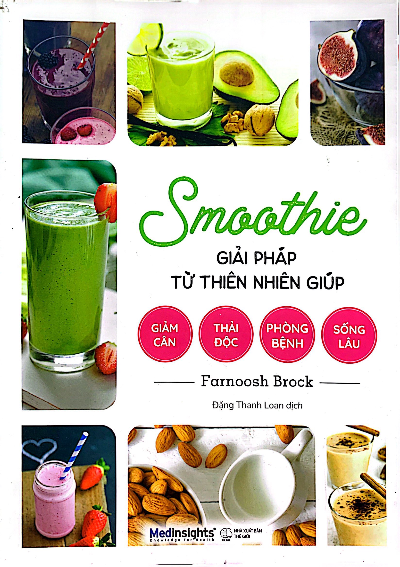smoothie giải pháp từ thiên nhiên giúp giảm cân, thải độc, phòng bệnh, sống lâu